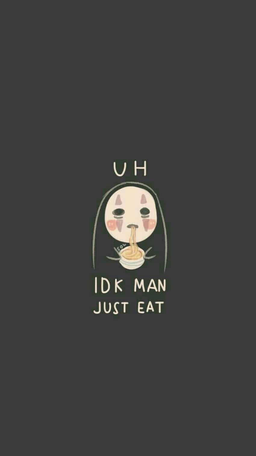 可愛的鬼魂角色正在吃麵條，並帶有文字「uh idk man just eat」。