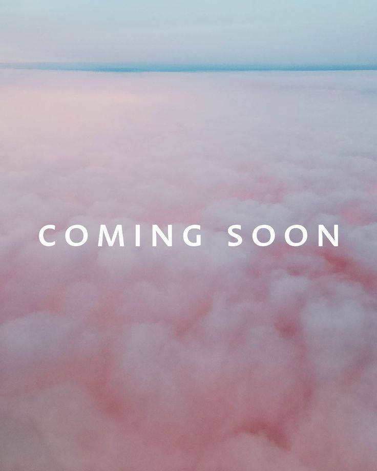 粉紅與白色雲朵，帶有「COMING SOON」文字疊加。