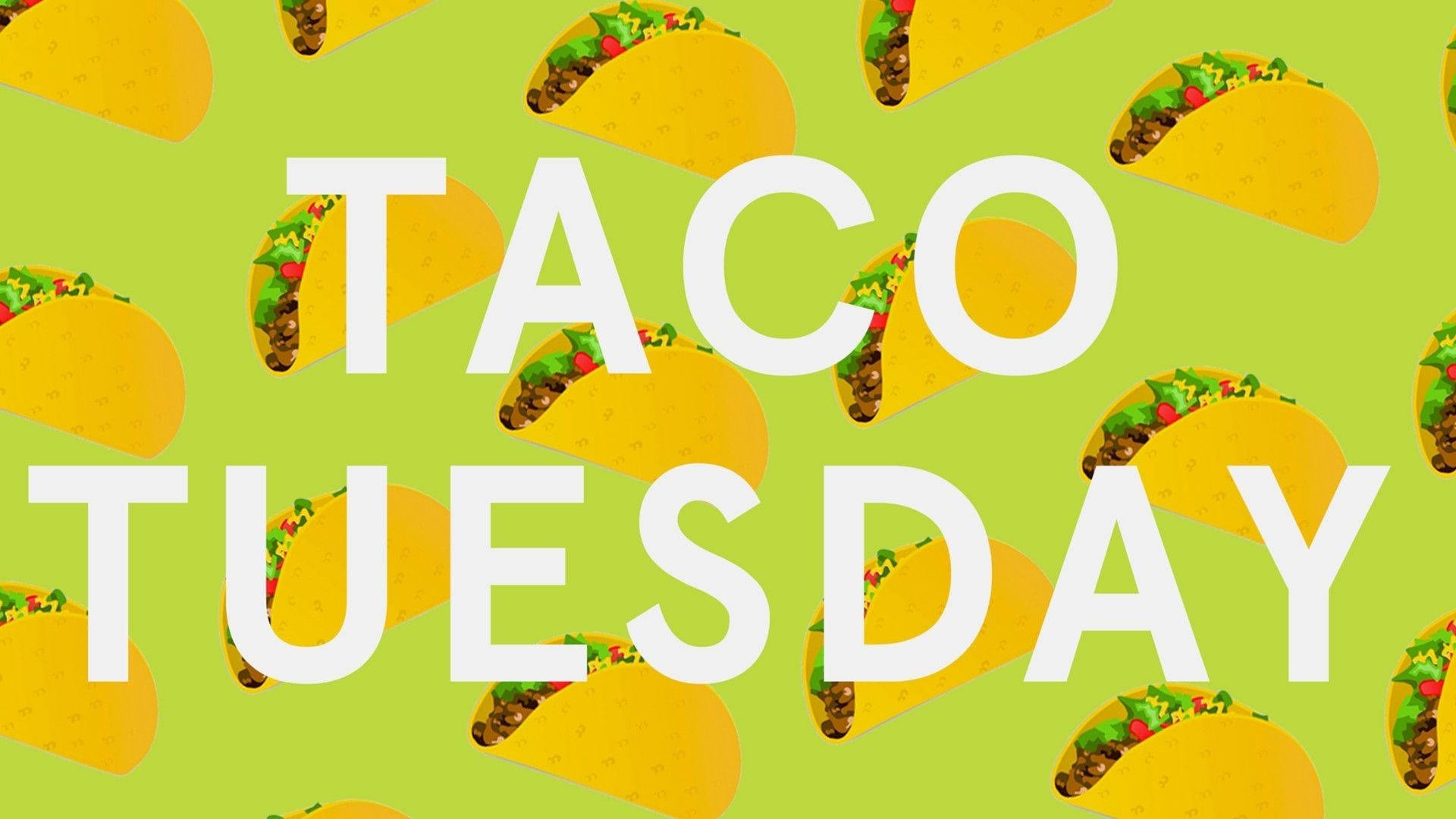卷餅星期二 壁紙 — 粗體白色文字 'TACO TUESDAY' 覆蓋在充滿重複卡通風格玉米餅的鮮綠色背景上。