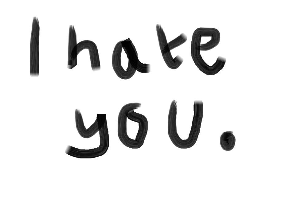 手寫訊息用粗黑嘅筆觸字母寫住 'I hate you'。