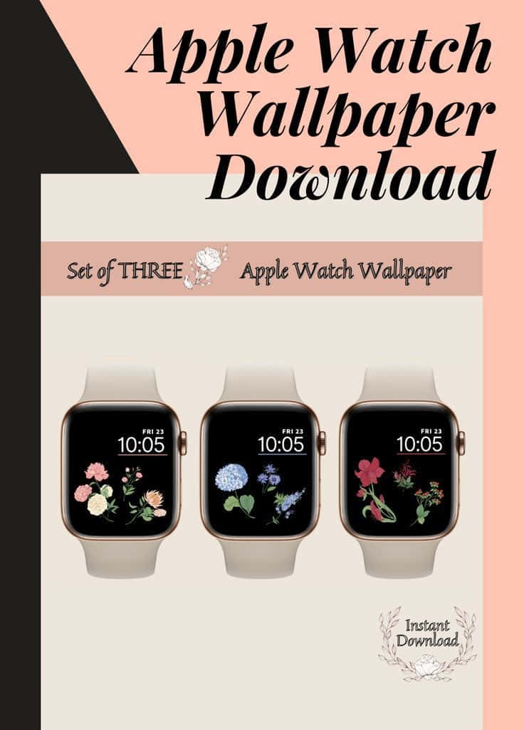 三個 Apple Watch 螢幕顯示花卉牆紙及下載文字。