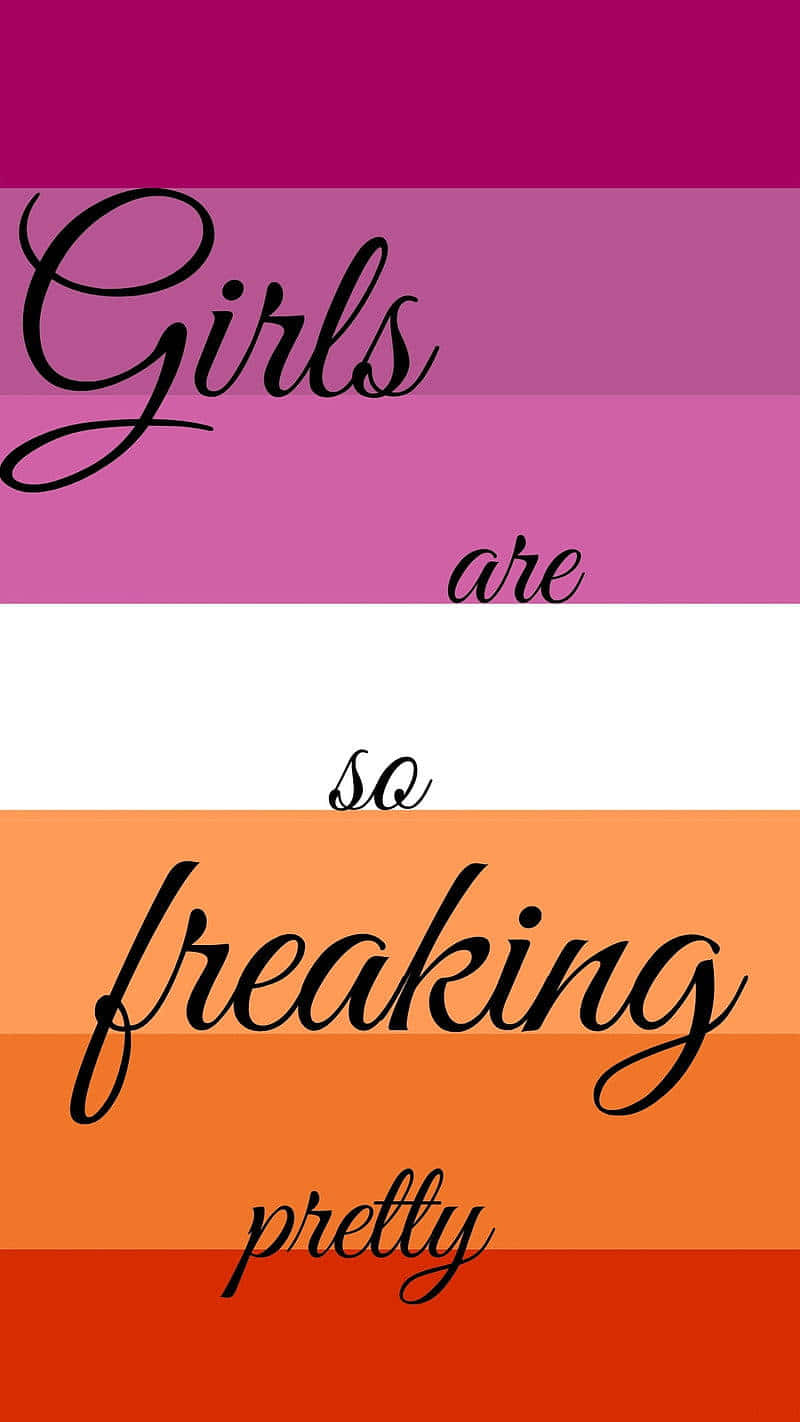 鮮豔漸變背景，草書文字寫著「Girls are so freaking pretty」