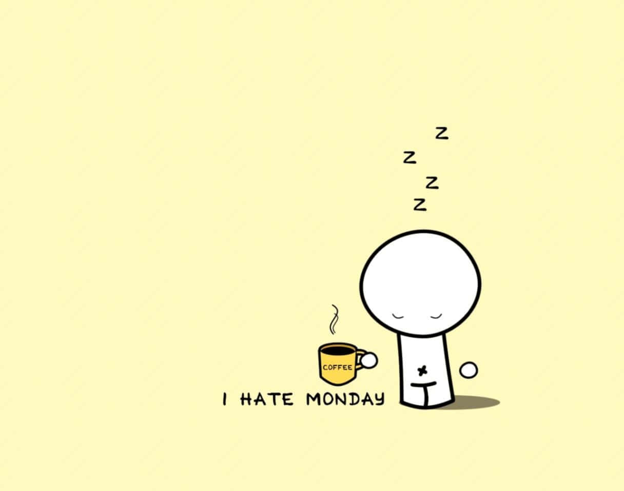 睡眼惺忪的卡通人物在咖啡杯旁邊，文字 I HATE MONDAY