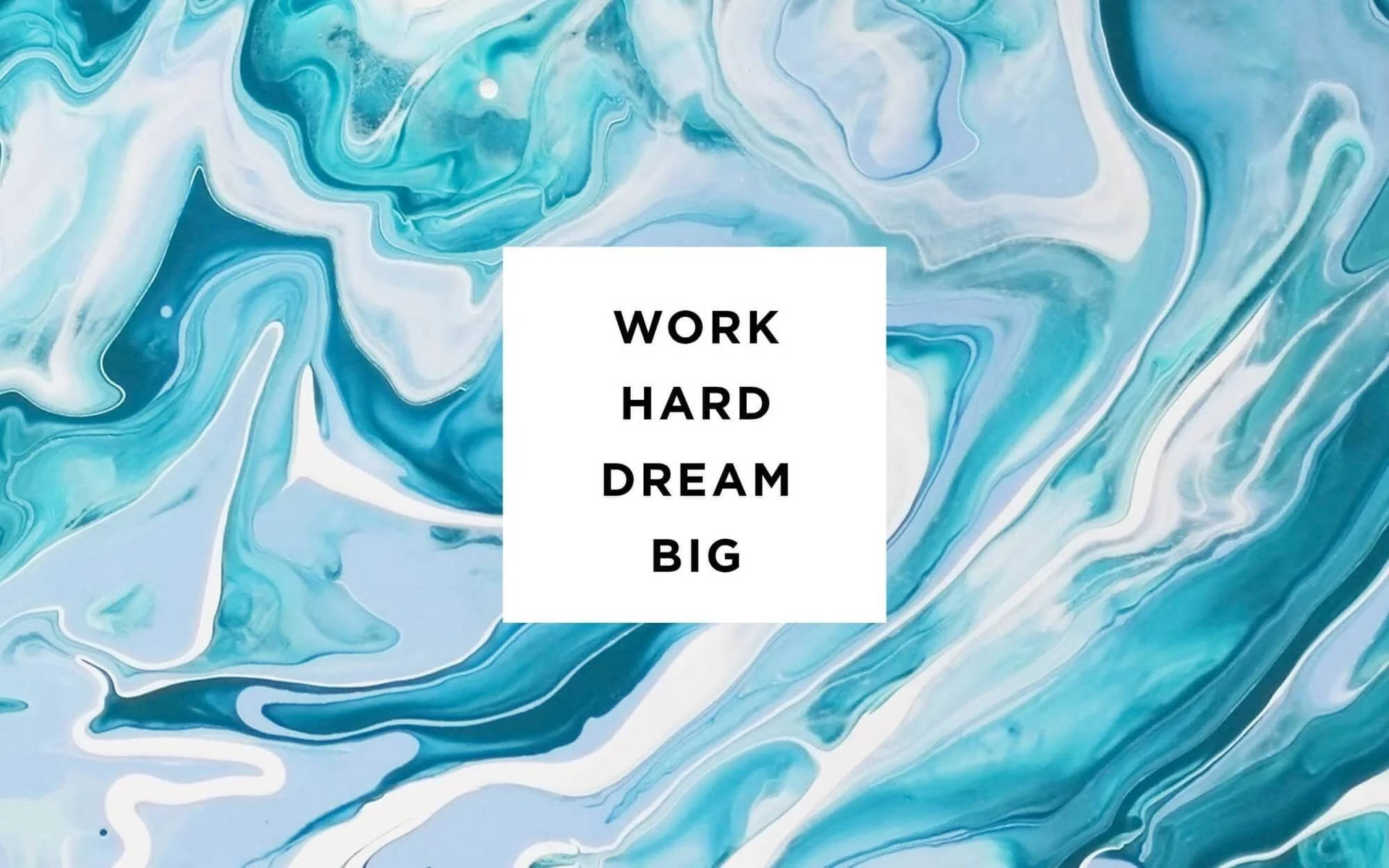 在旋轉的藍白抽象背景上，work hard dream big 的勵志文字。