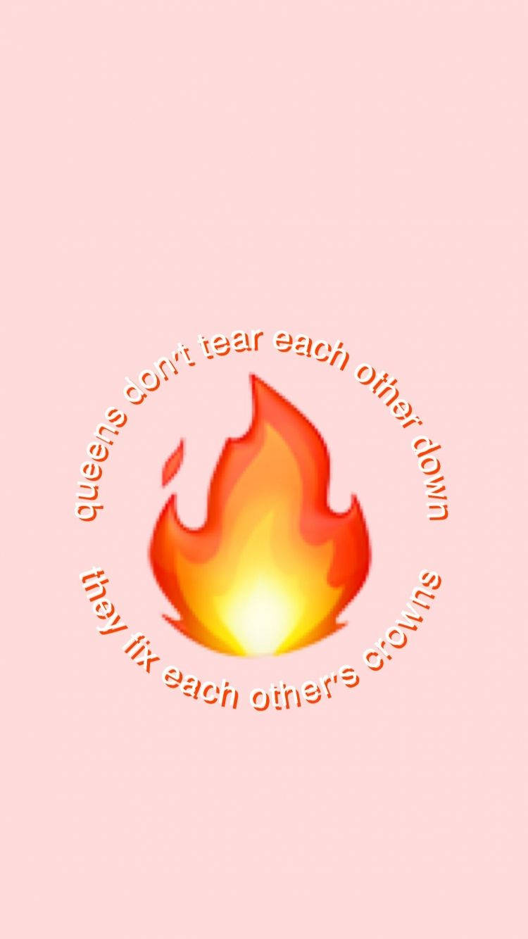 一個火焰圖形，圓圈內有引文「Queens don't tear each other down they fix each others crowns」。