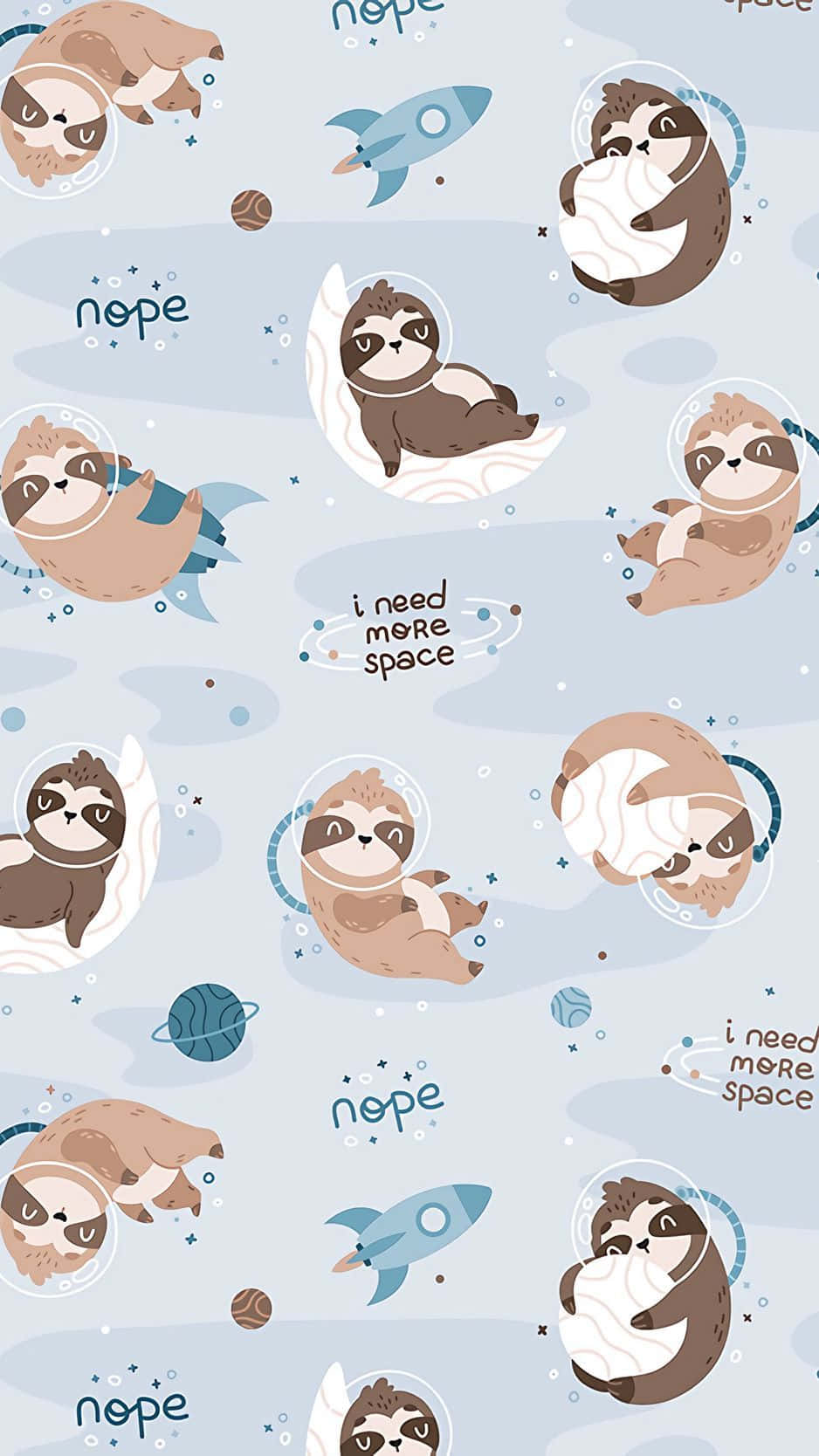 Kawaii Sloth 桌布 壁紙 — 可愛的樹懶穿著太空衣在行星和火箭之間漂浮，帶有「nope」和「i need more space」的文字。