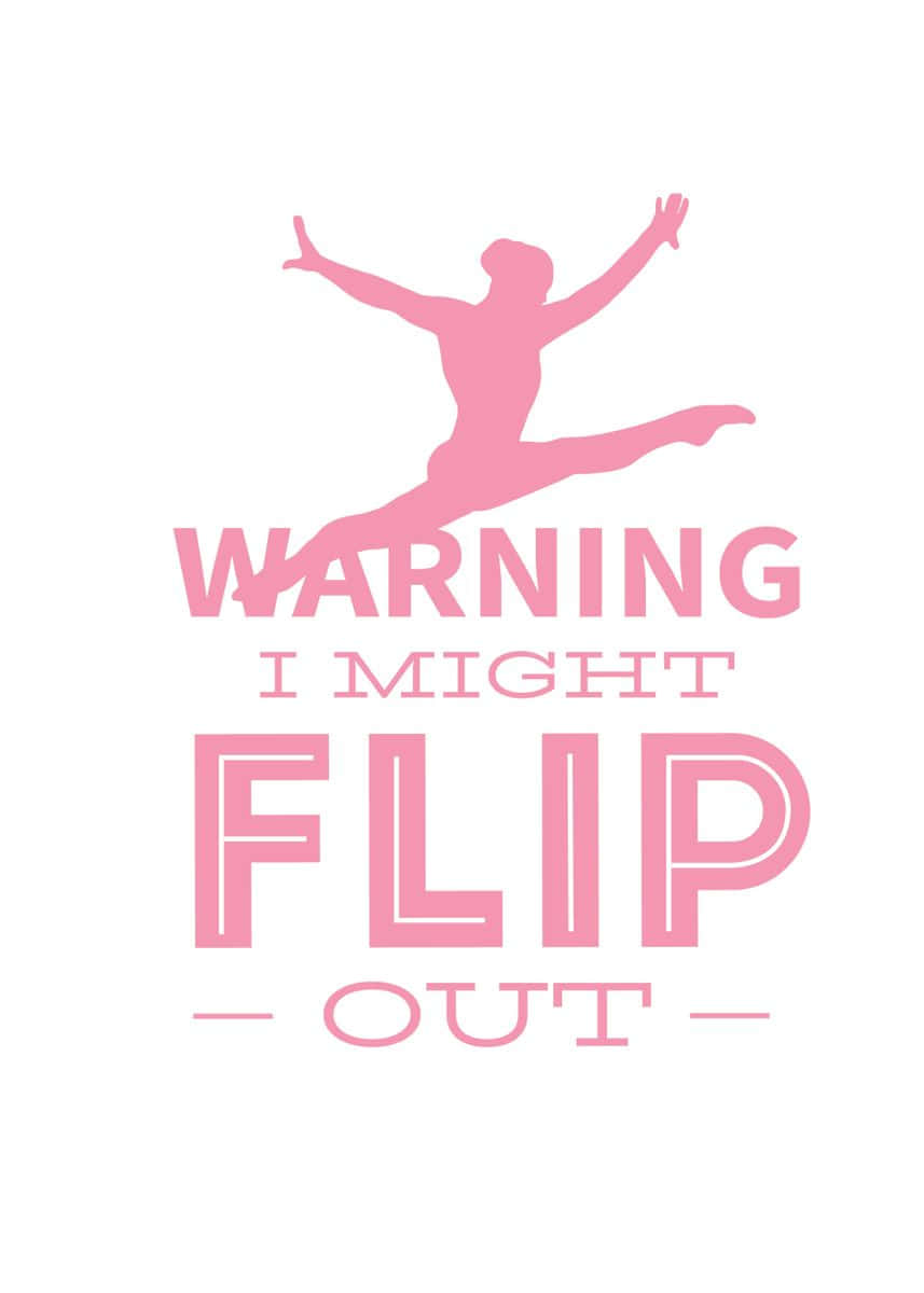 一個人翻轉的粉紅色圖形，帶有文字 warning i might flip out。