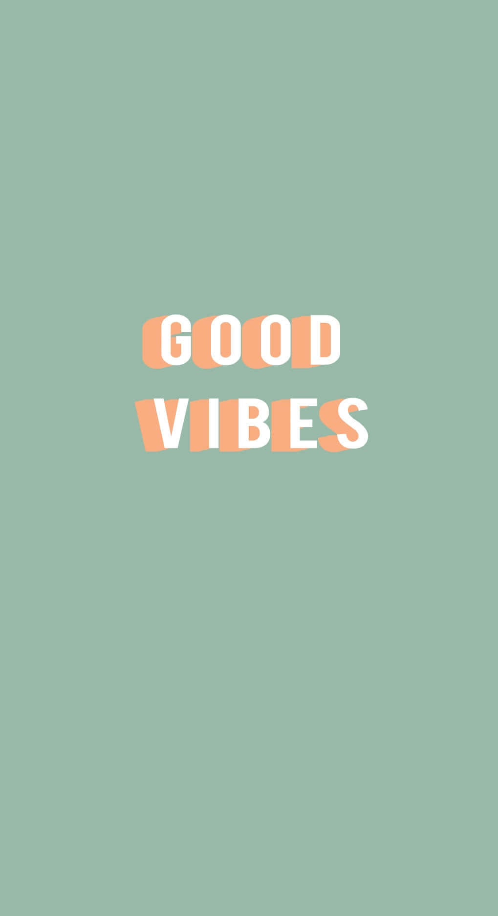 鼠尾草綠色背景上的白色和蜜桃色Good vibes文字