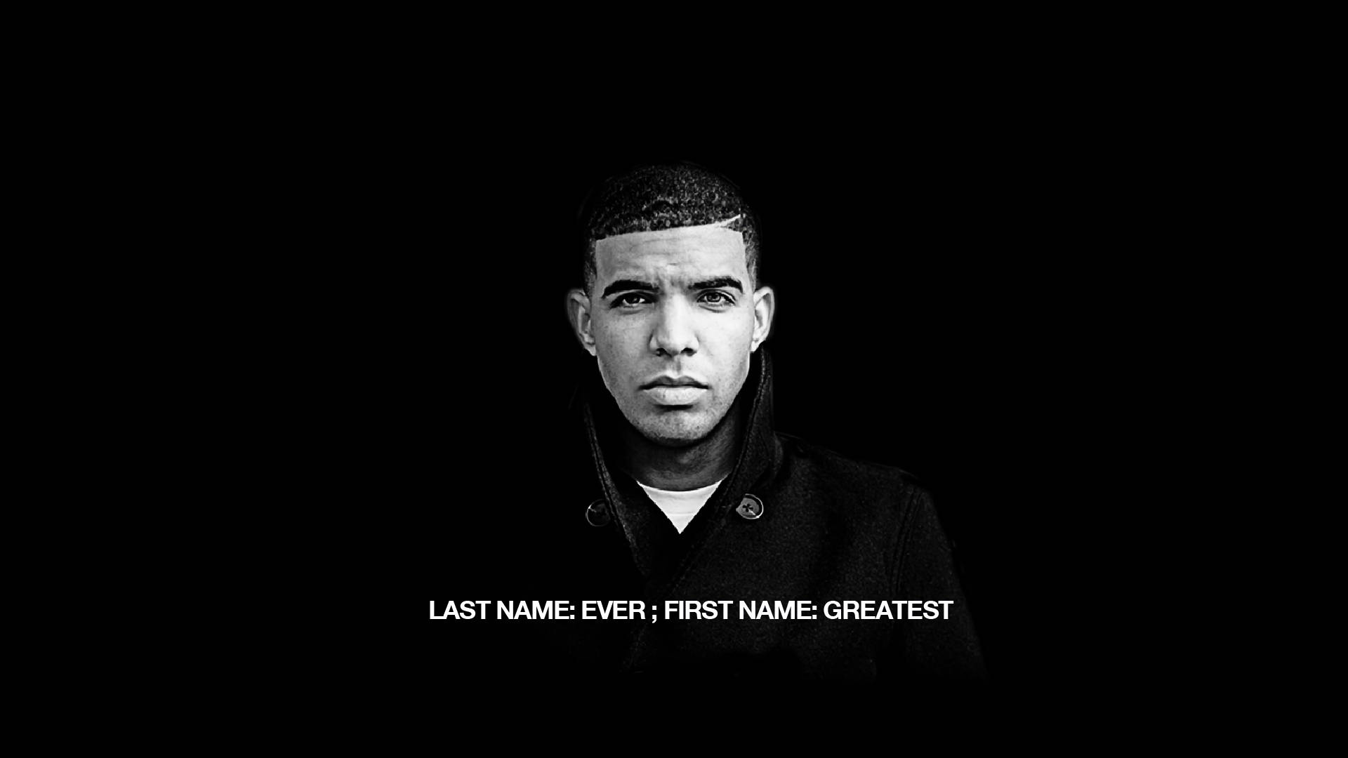 一個穿著深色外套的男人，下方文字寫著「last name ever first name greatest」。