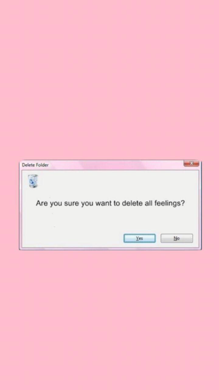 哀傷美學 刪除所有情緒 壁紙 — 一個 Windows 刪除資料夾對話框詢問你是否確定要刪除所有感受，背景為柔和粉紅色。