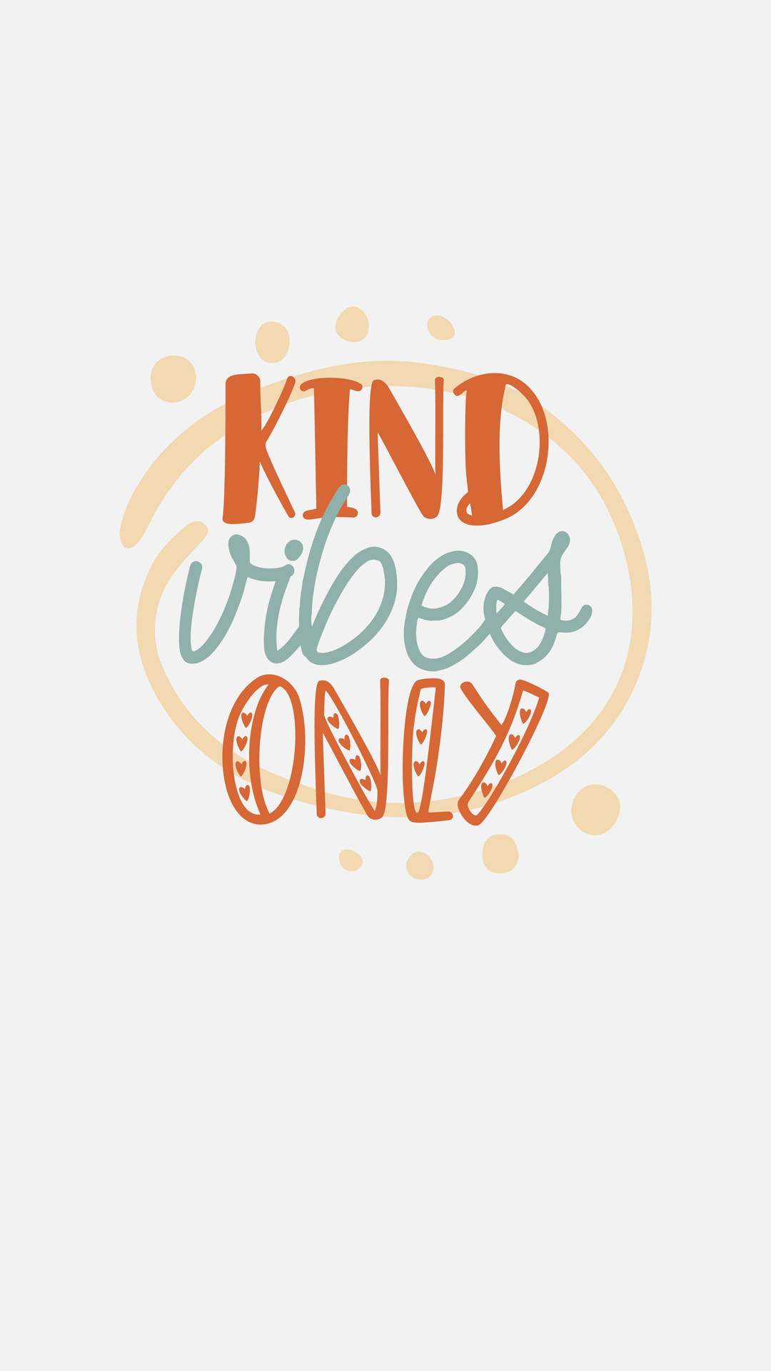 Kind vibes only 勵志短語，以色彩繽紛的風格化文字和裝飾性圓圈呈現。