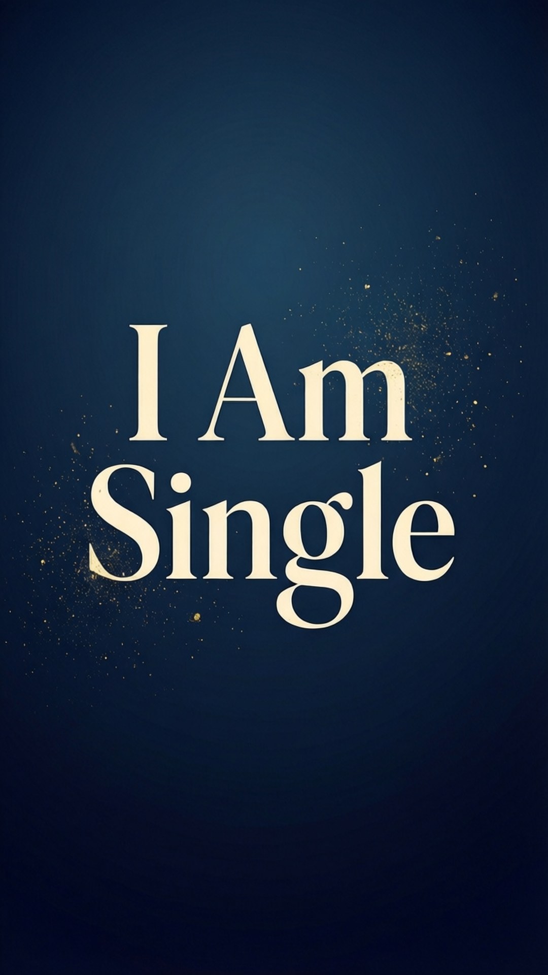 文字桌布，在深藍色背景上寫有「I Am Single」並帶有金色閃光。