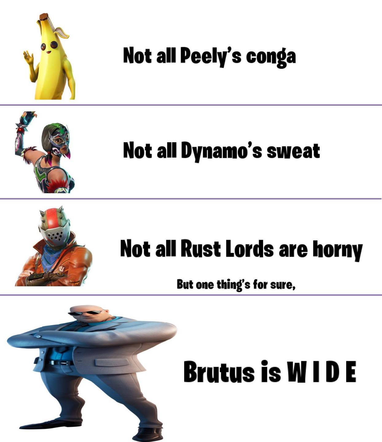 Fortnite 桌布 壁紙 — 四個Fortnite角色，帶有關於Peely Dynamo Rust Lords和Brutus很寬的文字笑話。