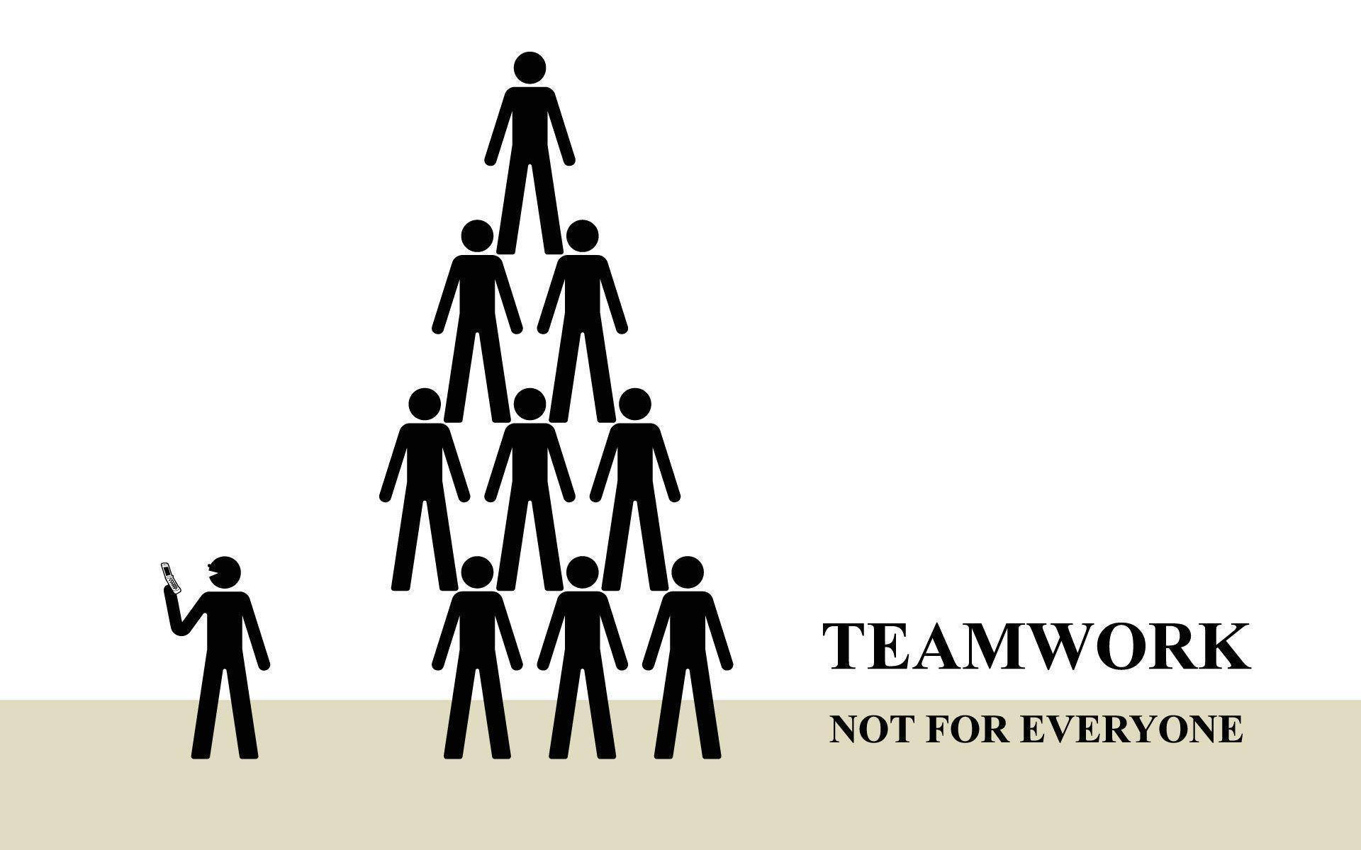 金字塔形狀的人物剪影，附有文字 teamwork not for everyone