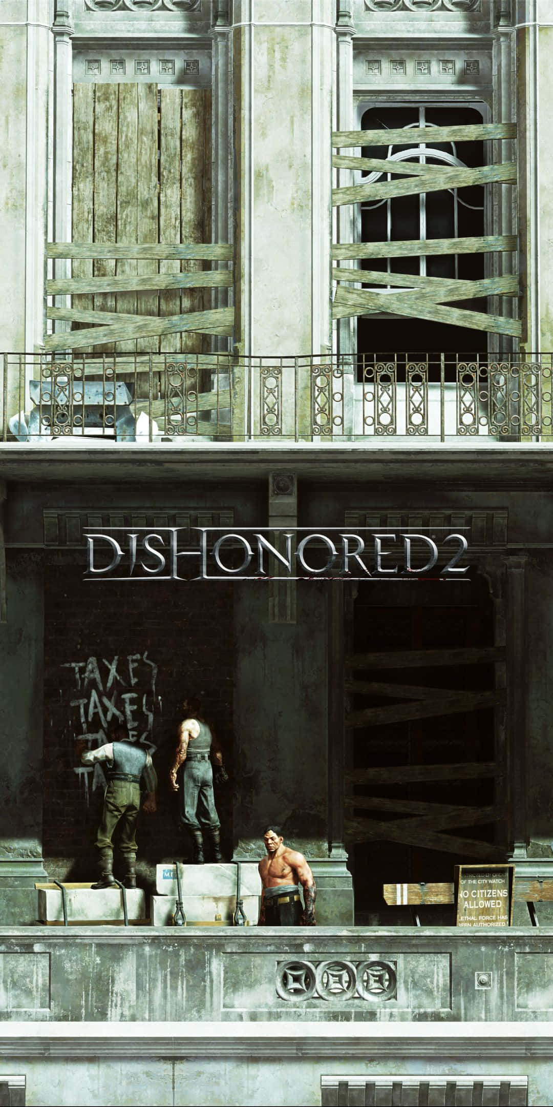在 Pixel 3 上體驗 Dishonored 2 的刺激感 壁紙 — 來自《Dishonored 2》的 gritty 城市場景，顯示工人們在被木板封住的建築物之間，有塗鴉和一個寫著稅收的標誌。