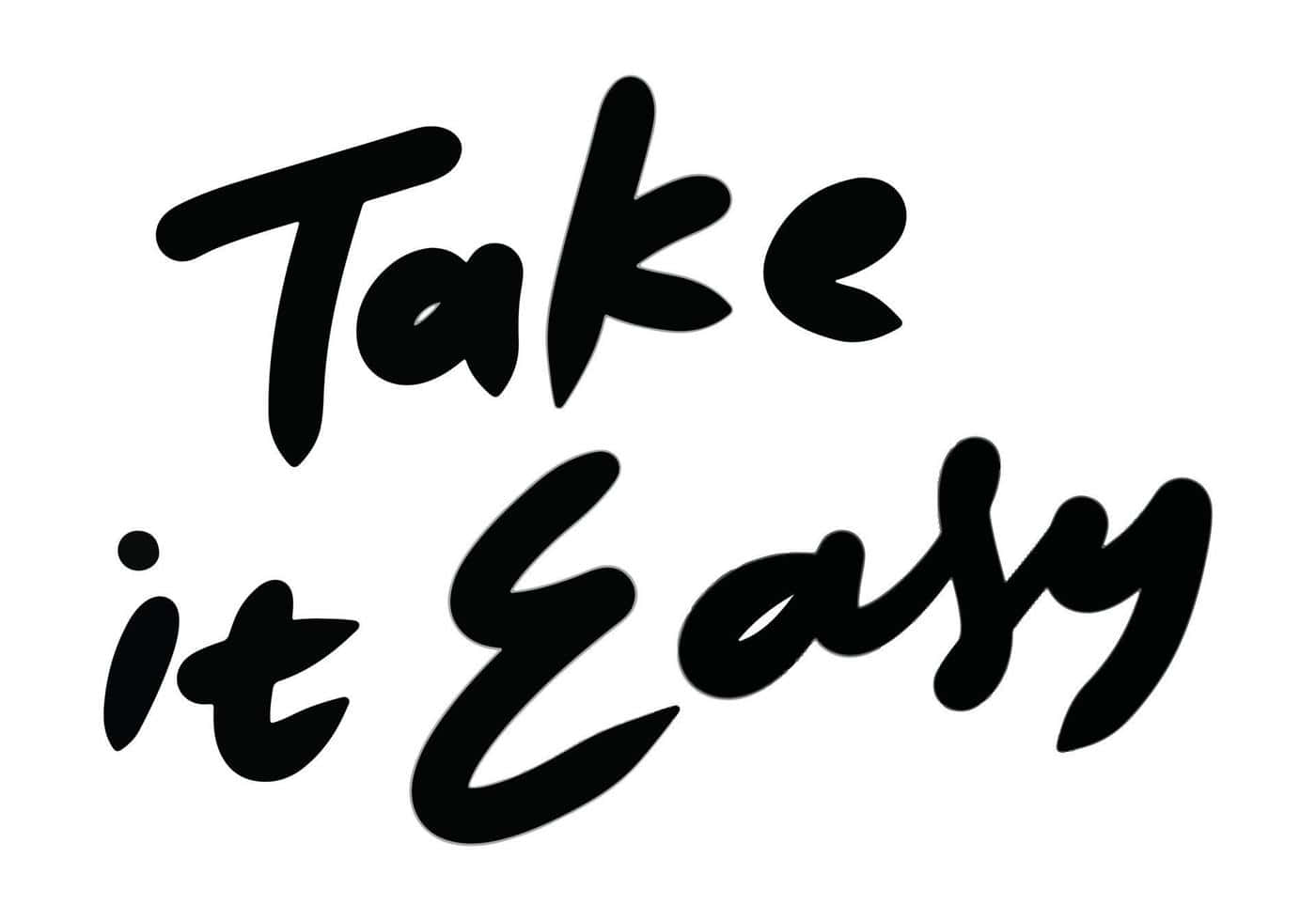 簡易 桌布 壁紙 — 在乾淨的白色背景上，粗體黑色草書文字寫著「Take it Easy」。