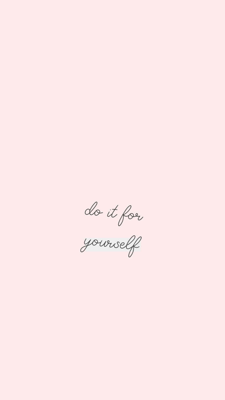 粉紅色背景，上有草書文字 do it for yourself