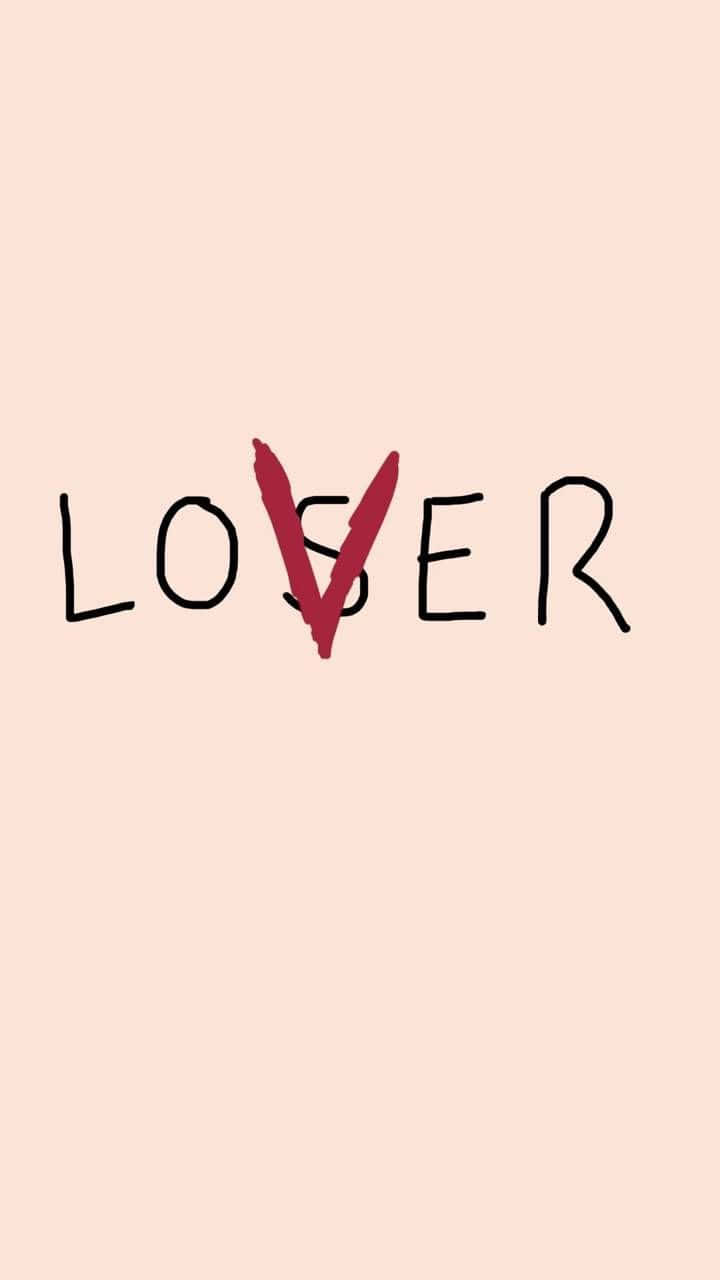 文字壁紙，單詞 LOSER 中的 O 被一個紅色的 V 取代。