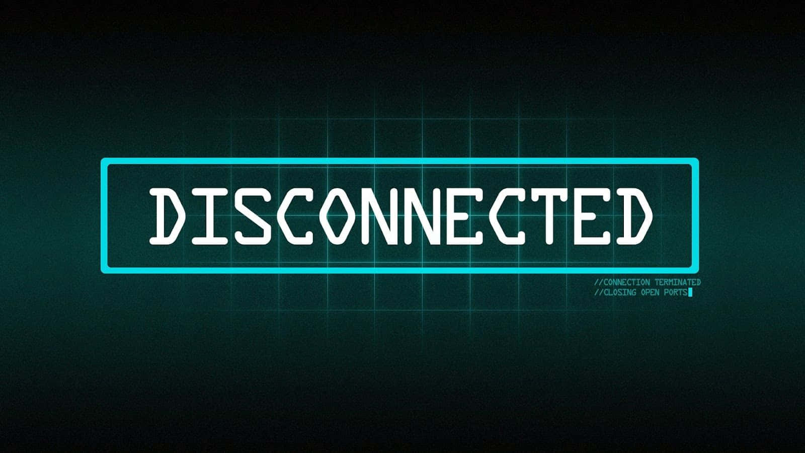 Electronics 桌布 壁紙 — 在深色網格背景的數碼介面上，發光的青綠色「DISCONNECTED」訊息。