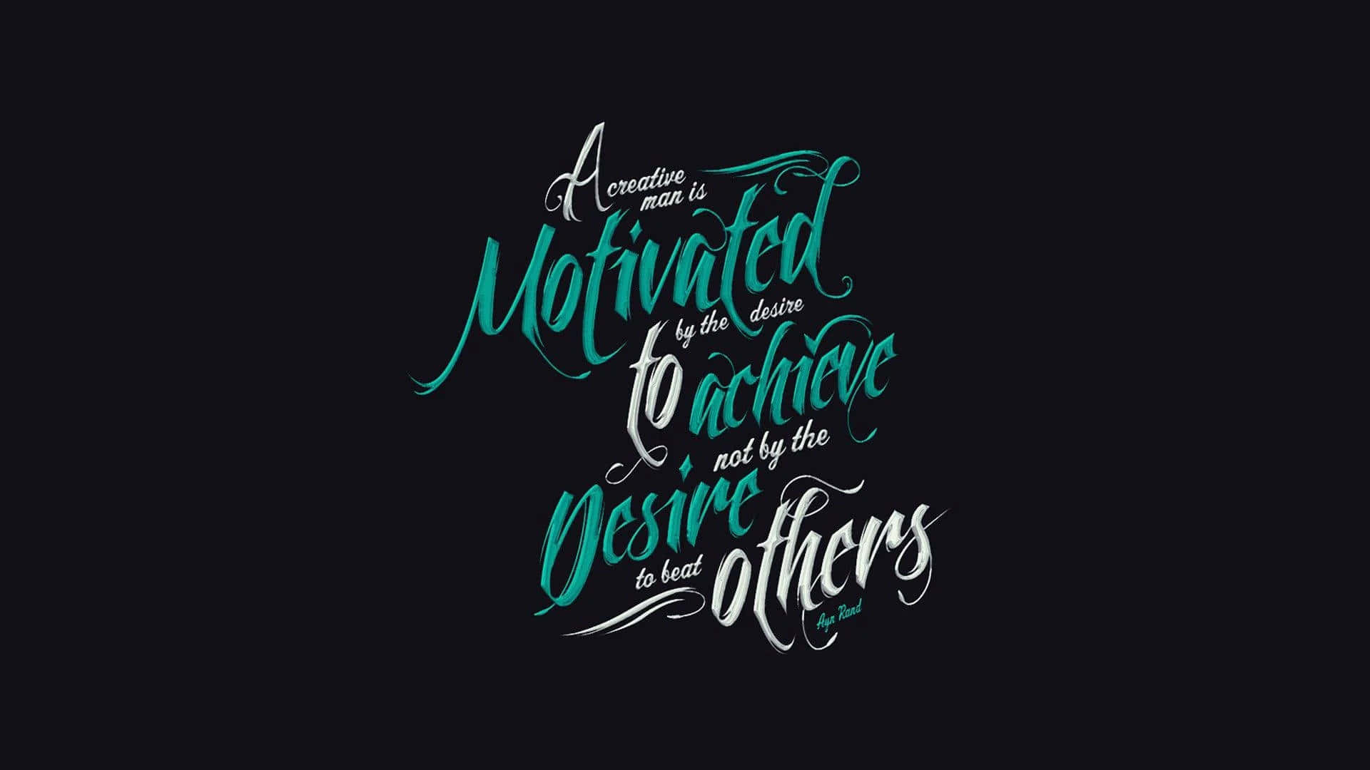 Typography 桌布 壁紙 — 在深色背景上，優雅的青綠色和白色書法字體拼出一句關於創意動力的勵志名言。
