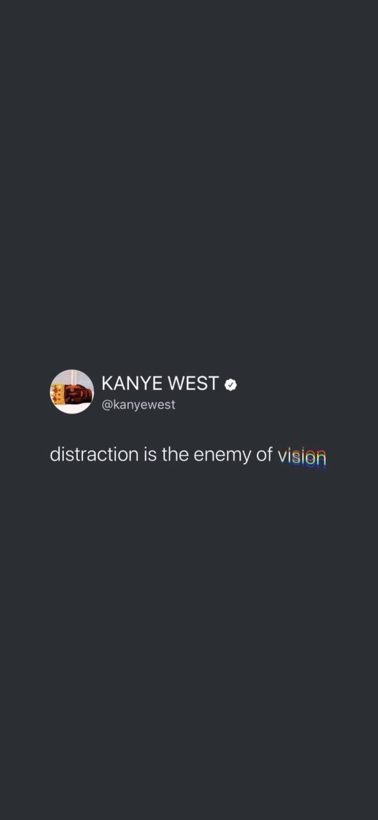 Kanye West 的 Twitter 帖子，關於分心是願景的敵人。