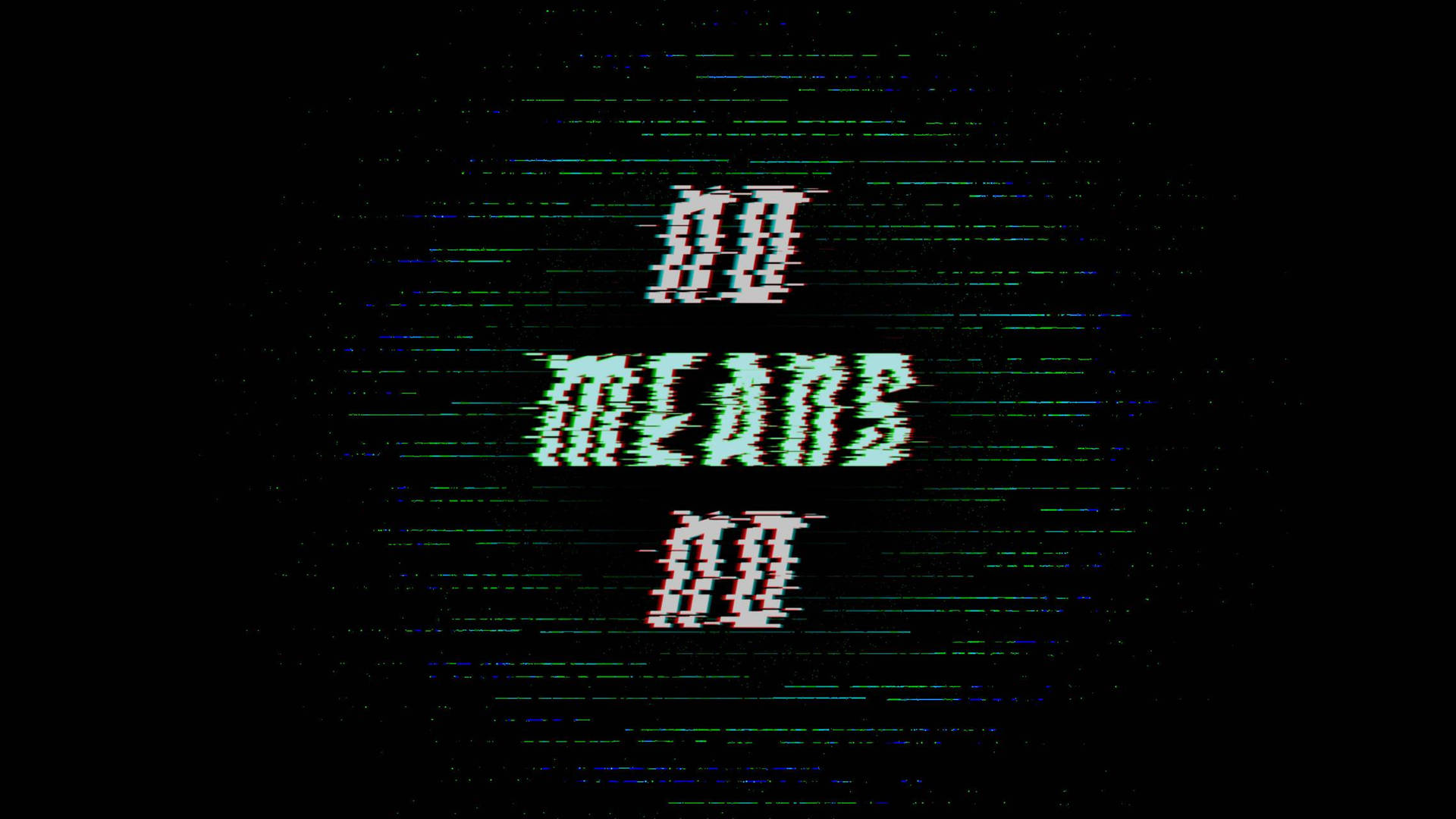 黑色背景上帶有掃描線的綠色故障數位文字，內容為「NO MEANS NO」。