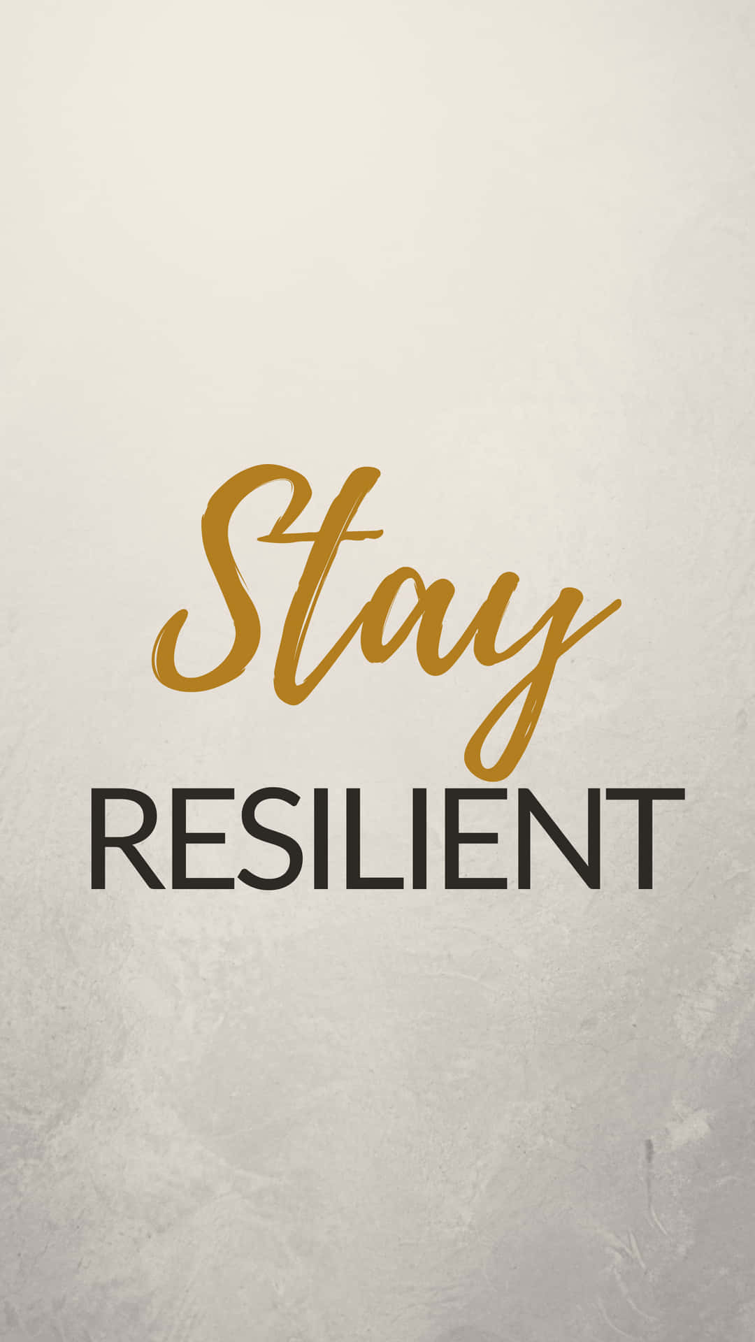 在有紋理的米色背景上寫著 Stay RESILIENT 的勵志文字。