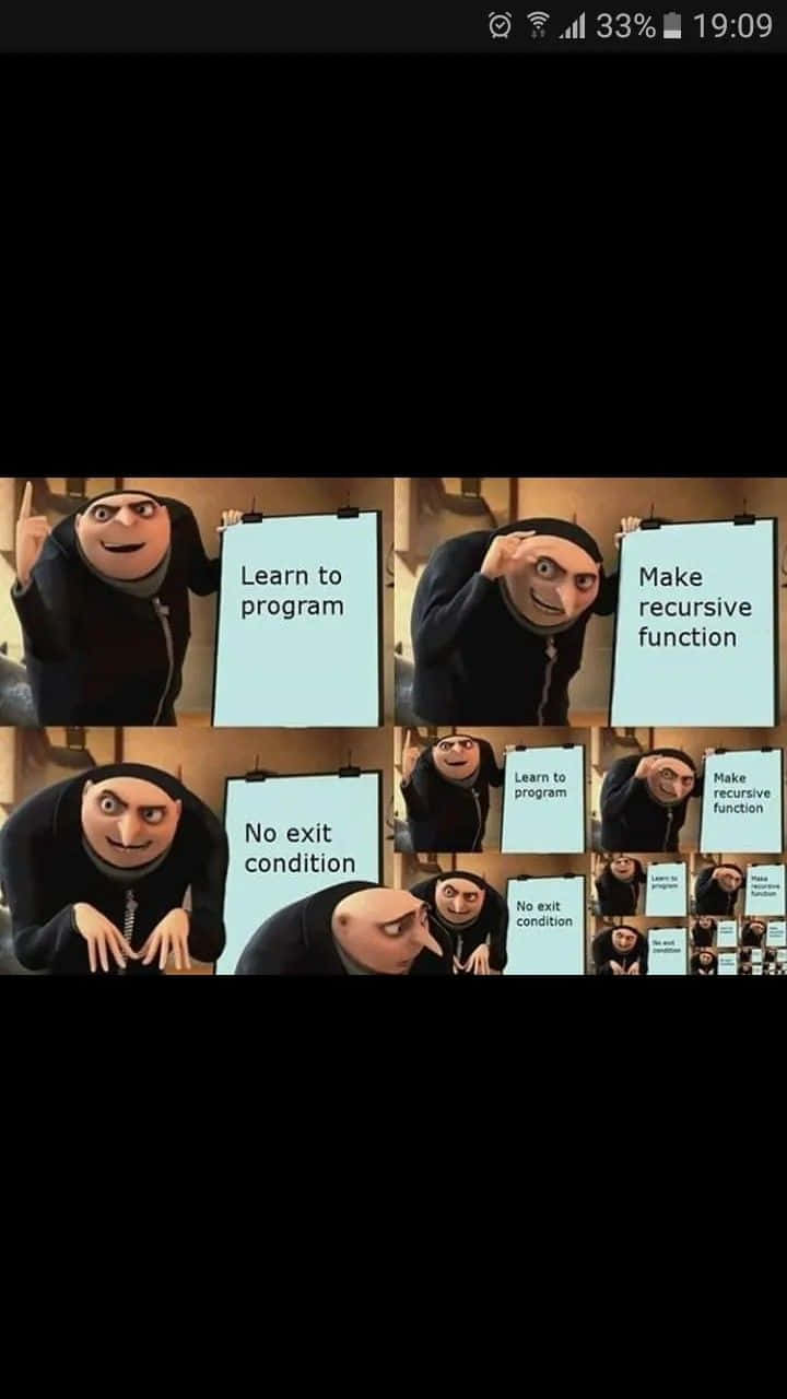 Technology Humor Memes 桌布 壁紙 — 《壞蛋獎門人》嘅格魯舉起關於遞歸嘅標語，幽默咁展示一個出錯嘅編程概念。