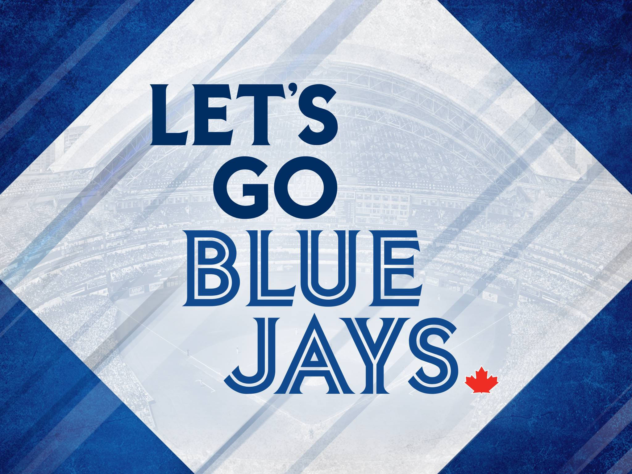 多倫多藍鳥隊「Let's Go」海報 壁紙 — 大膽的藍色文字「LET'S GO BLUE JAYS」配上紅色楓葉，疊加在褪色的棒球場照片上。
