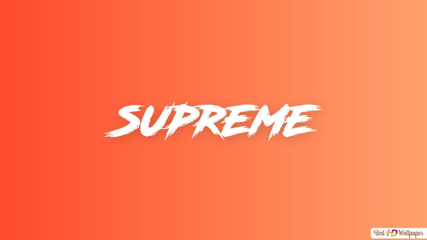 多汁橙色 supreme 壁紙 — 大膽的白色粗筆觸文字拼寫 supreme 居中在充滿活力的橙色漸變背景上。