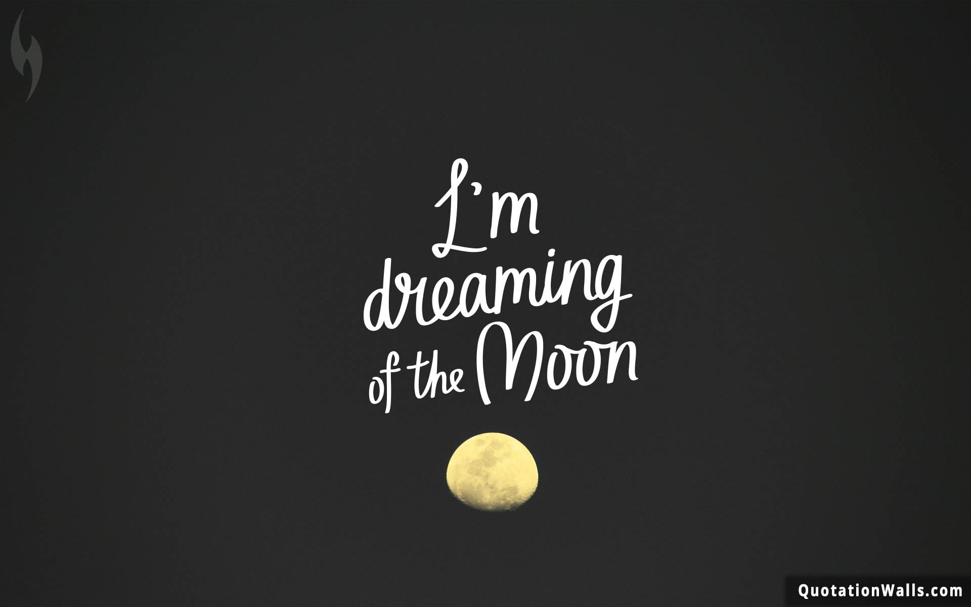 金色月亮在深色背景上，位於「I'm dreaming of the Moon」字句下方