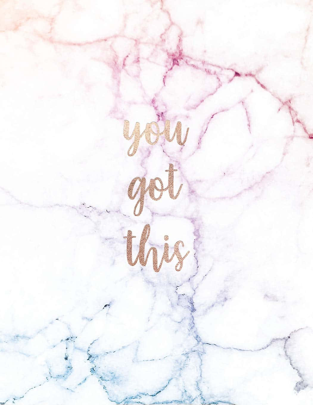 大理石背景上的勵志語錄 壁紙 — 玫瑰金字體書寫的勵志短語 you got this，背景為帶有粉紅色和藍色紋理的白色大理石。