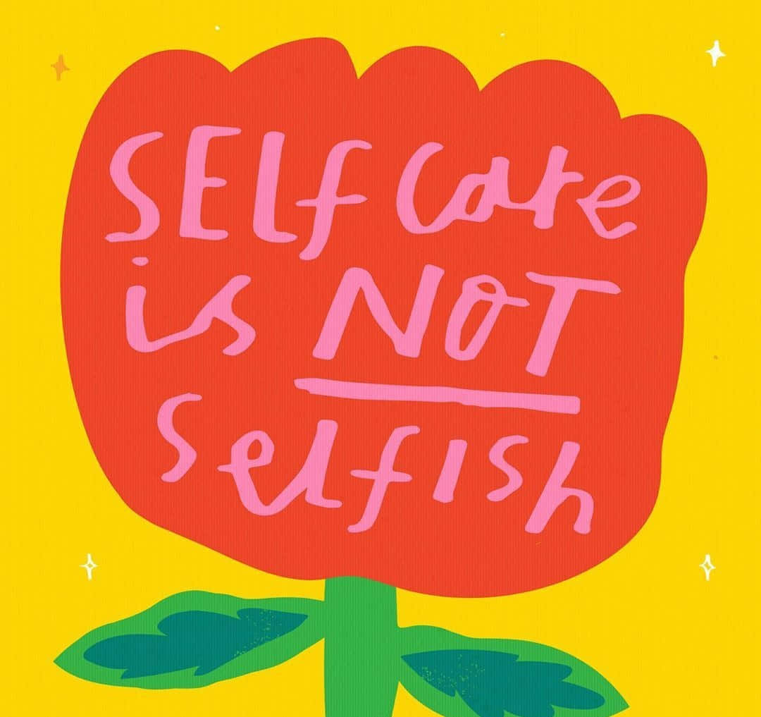 Self Care 桌布 壁紙 — 大膽的紅色鬱金香形狀，帶有粉紅色手寫文字 'Self Care is NOT Selfish'，背景為明亮的黃色，帶有閃光。