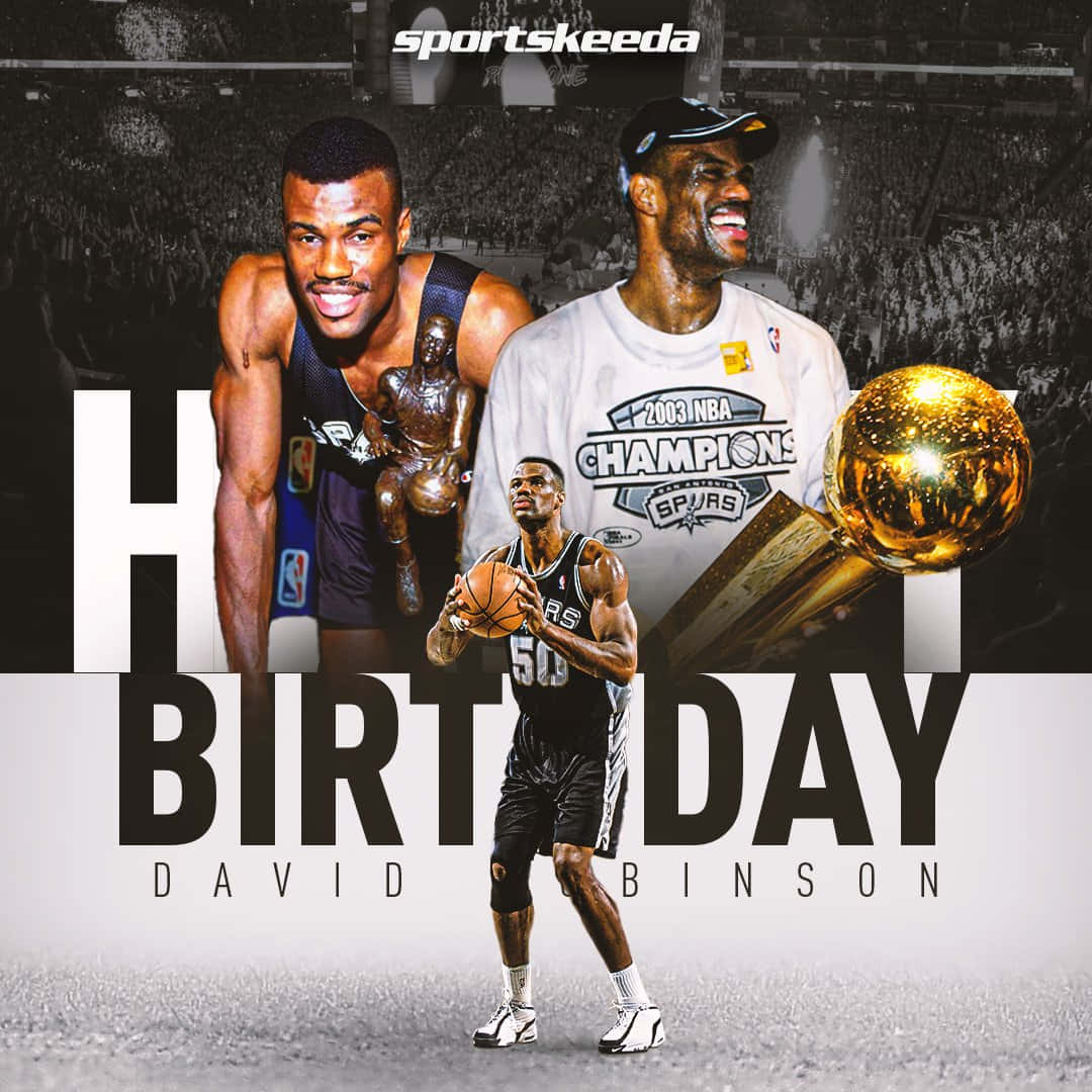 大衛·羅賓遜生日快樂海報 壁紙 — 慶祝籃球傳奇大衛·羅賓遜（David Robinson）手持獎盃、身穿馬刺隊服擺姿勢，並附有粗體生日文字的拼貼畫。