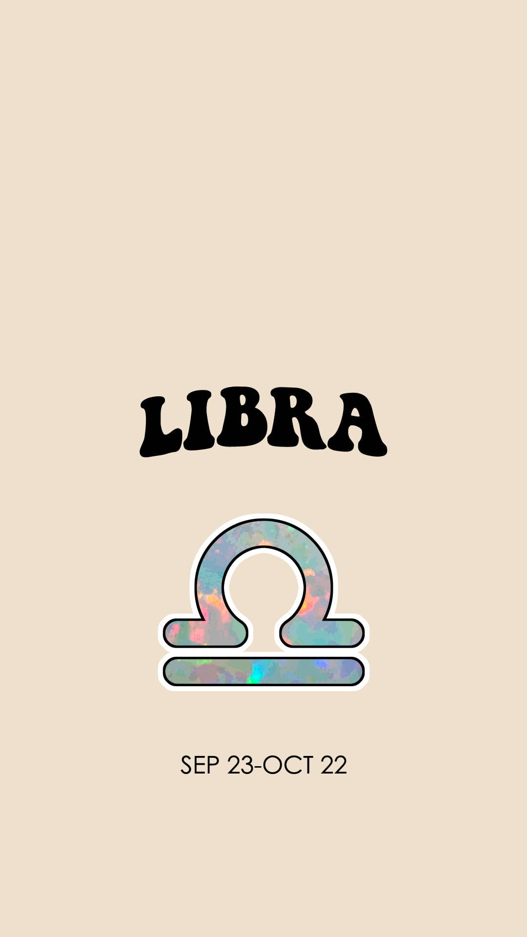 天秤座全息圖 壁紙 — 簡約米色背景上，以粗體黑色字母顯示「LIBRA」字樣，下方為全息天秤座星座符號及日期範圍。