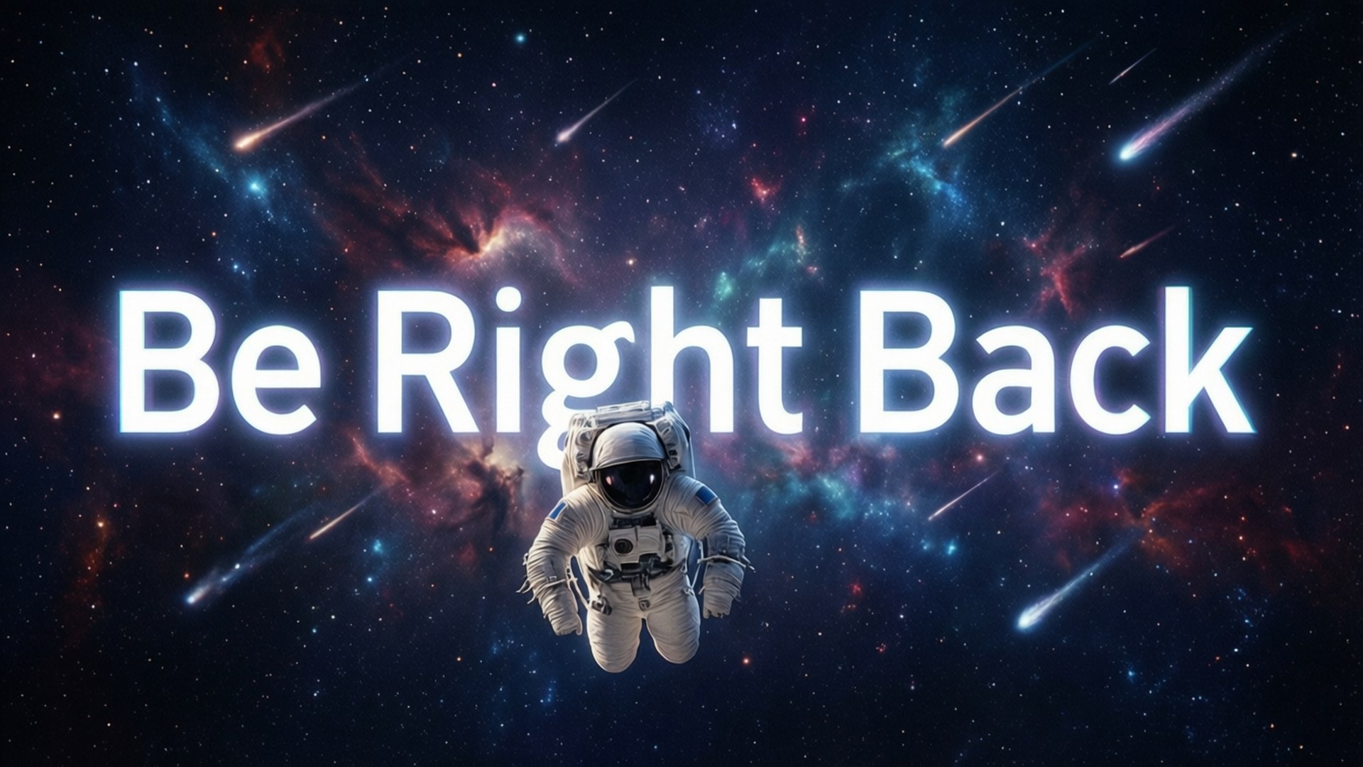 太空人在色彩繽紛的太空漂浮，伴有流星和「Be Right Back」文字。