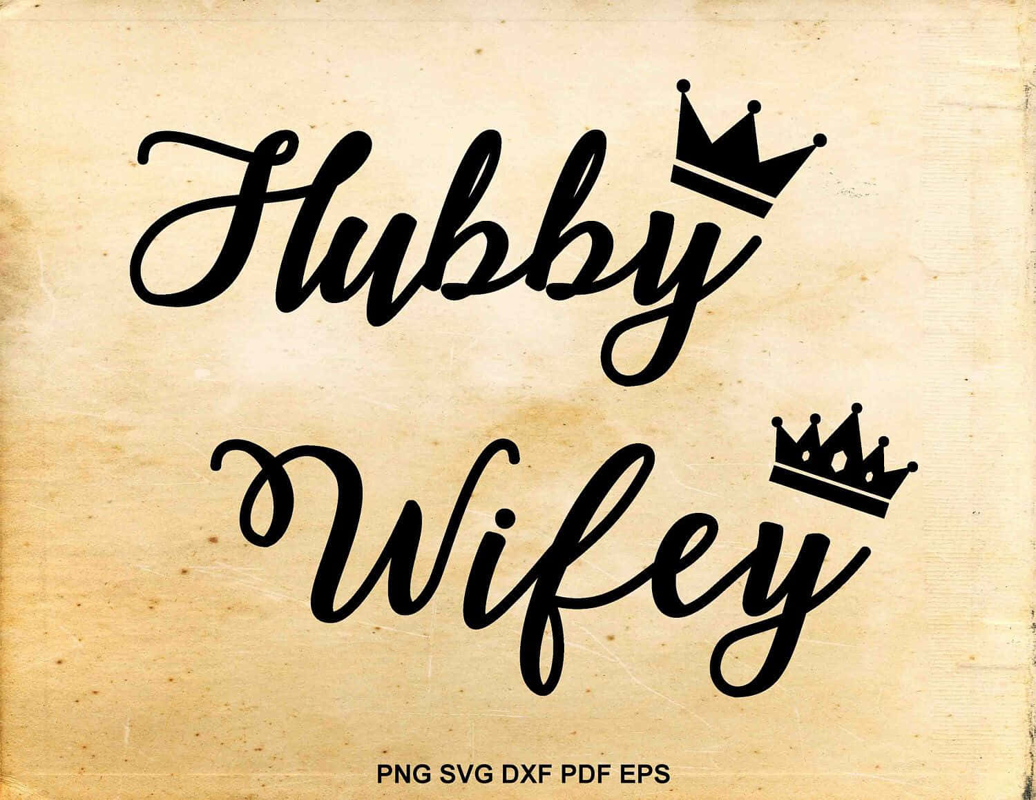 文字設計，在舊紙上「Hubby」和「Wifey」各自頂著皇冠。