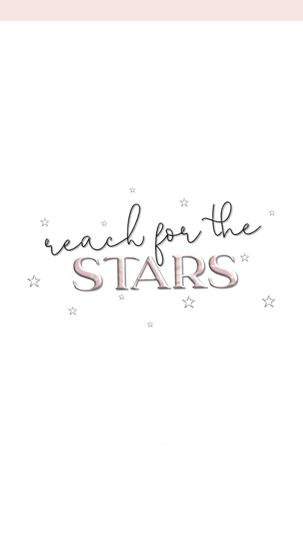 勵志文字，寫著 reach for the stars，周圍有小星星。