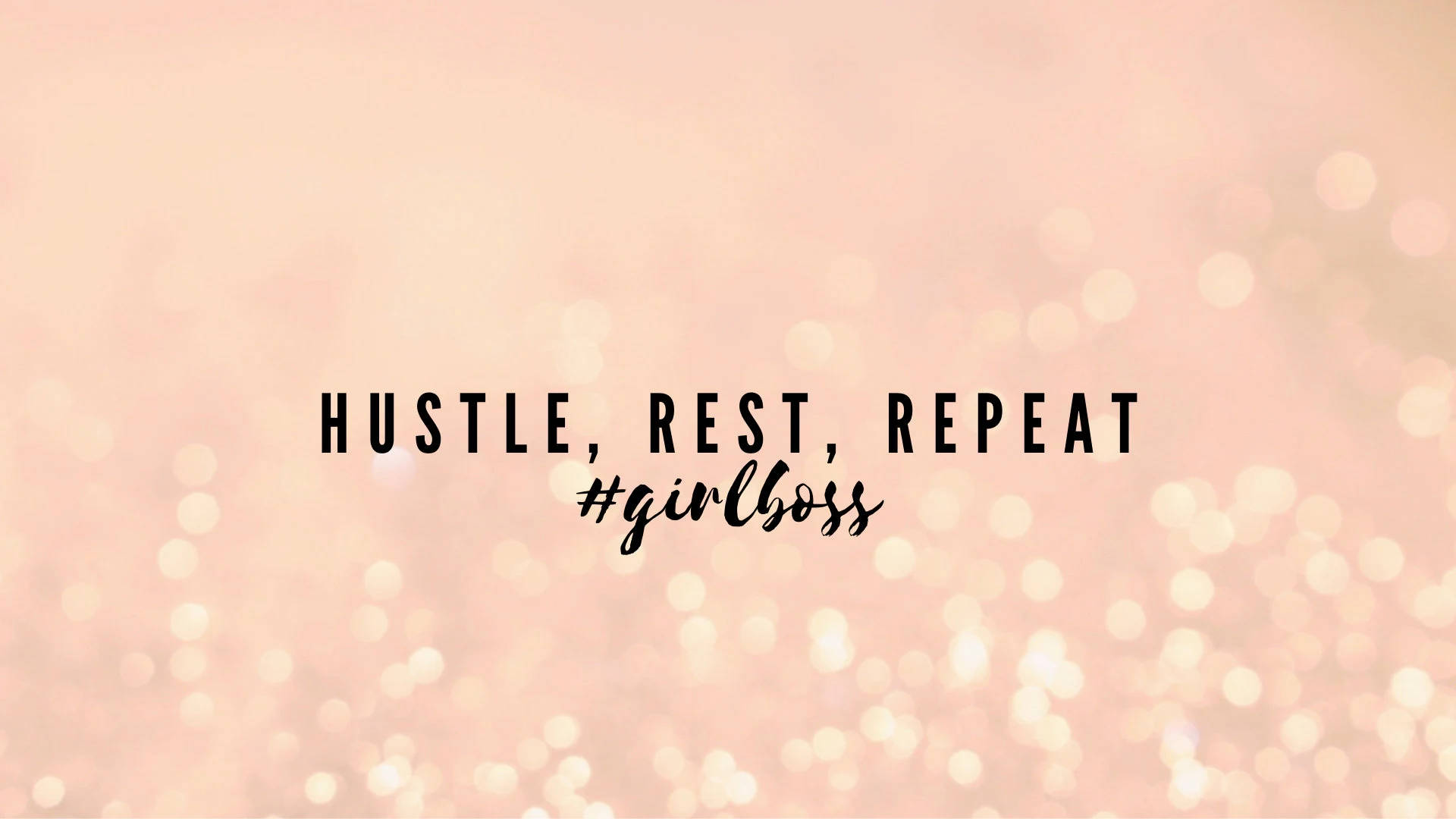 粉紅色散景背景上的勵志文字 hustle rest repeat girlboss