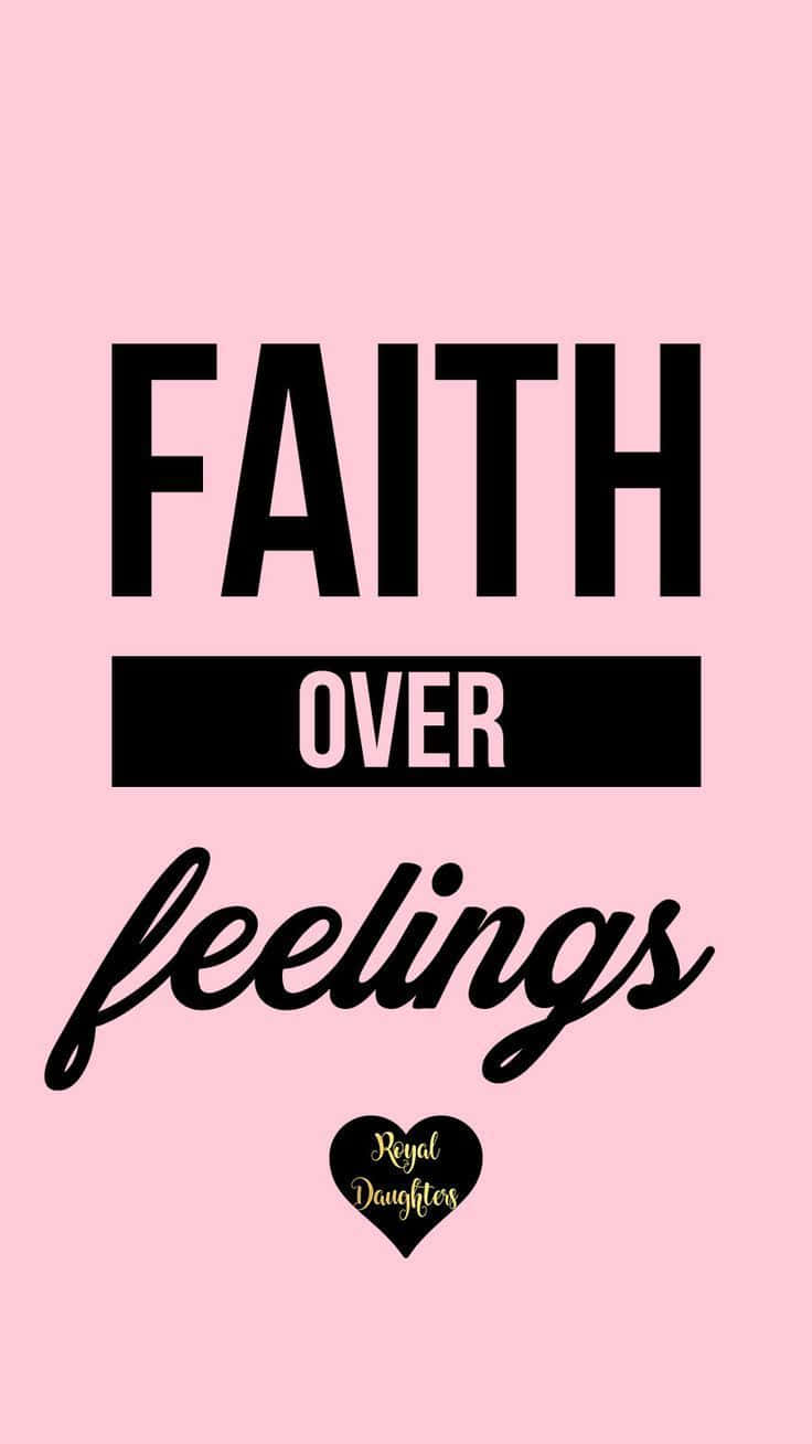 粉紅色背景，黑色文字寫著「FAITH OVER feelings」和一個心形標誌。