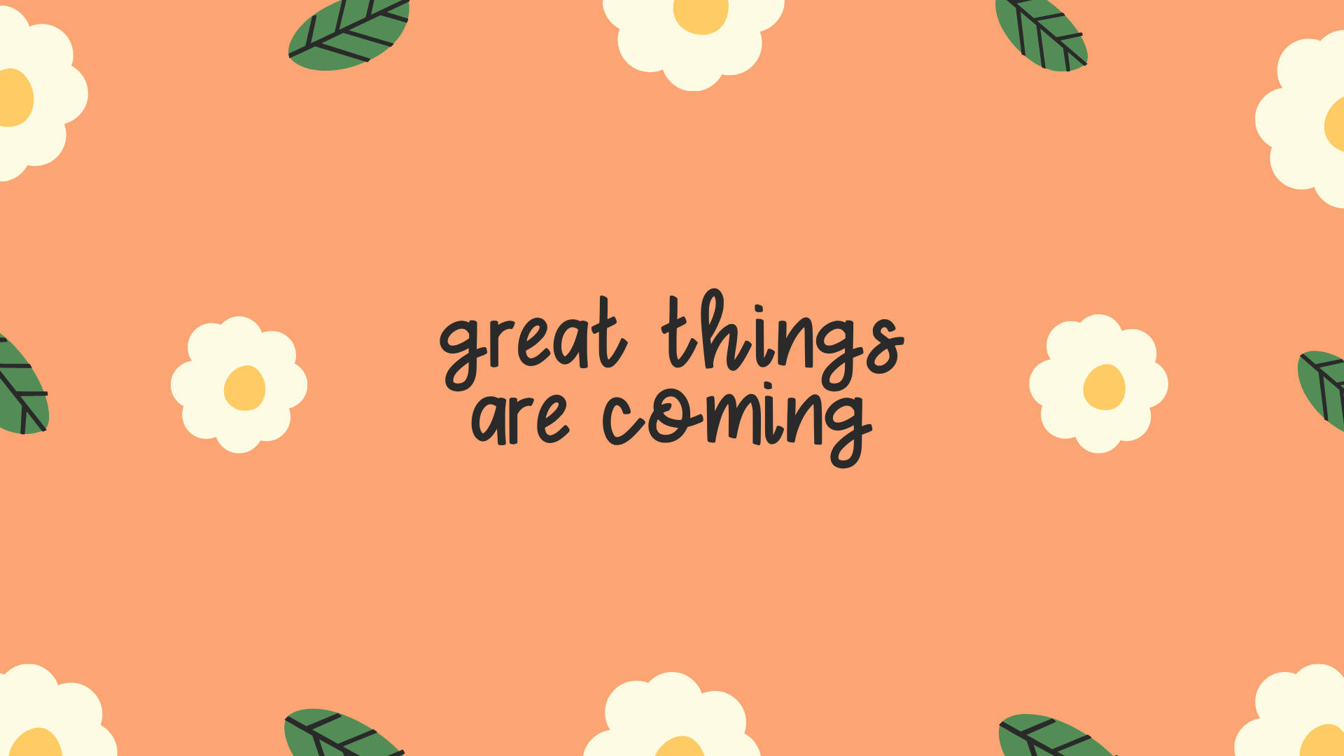 激勵短語 great things are coming 被雛菊和樹葉環繞在桃色背景上