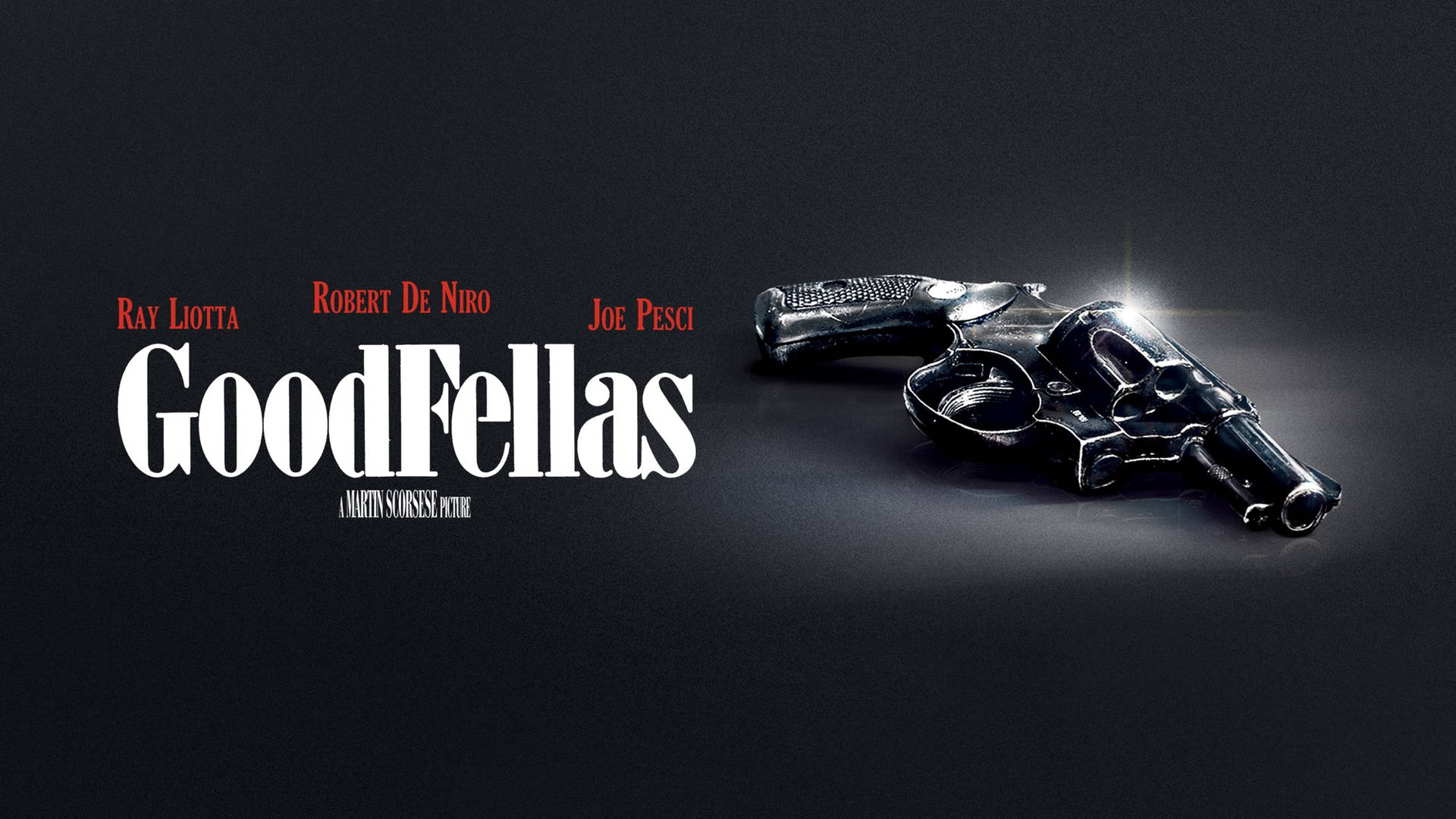 電影《GoodFellas》海報， featuring 左輪手槍和演員名字。