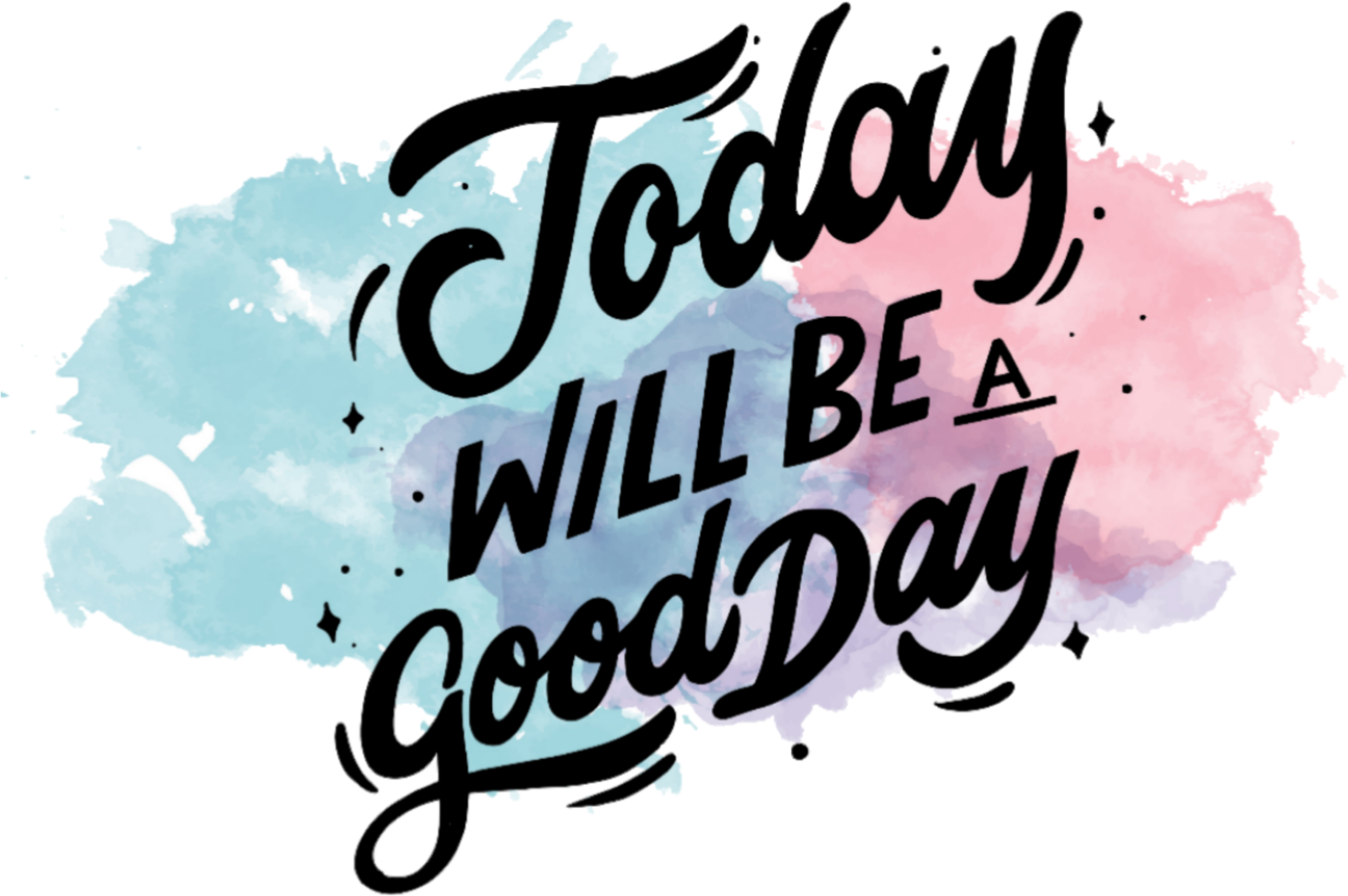 好日子激勵語句 壁紙 — 粗體黑色草書文字 'Today Will Be A Good Day' 覆蓋在柔和的藍色和粉紅色水彩潑濺上，背景為純黑色。