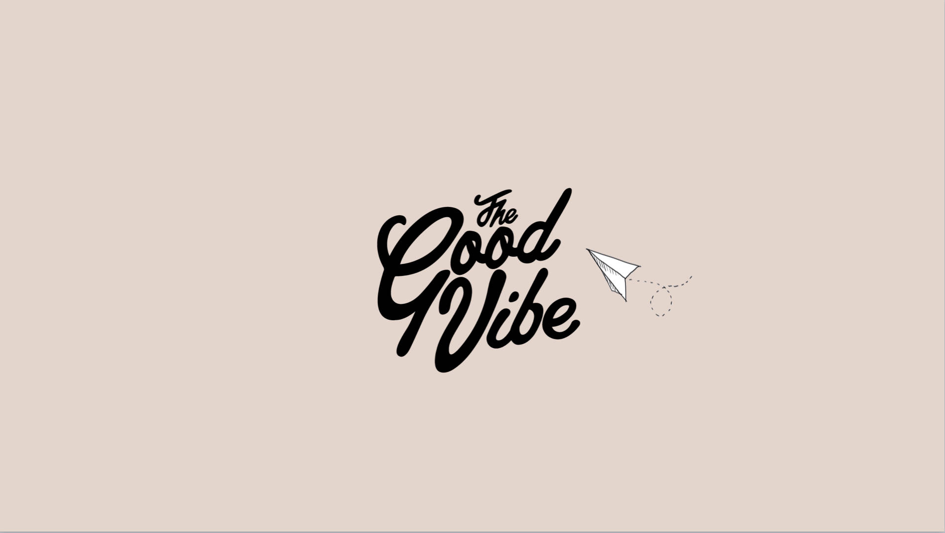 好氣氛 壁紙 — 粗體黑色字體寫著「The Good Vibe」，白色紙飛機在米色背景上留下虛線。
