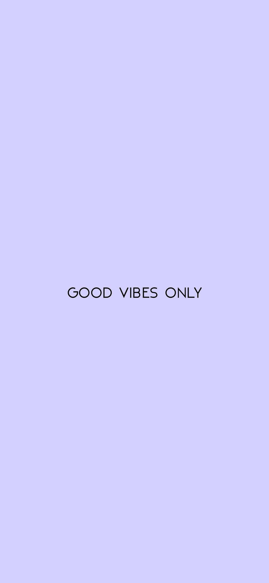 薰衣草背景，中央文字 good vibes only