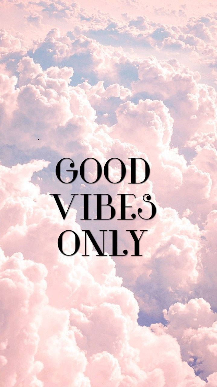 粉紅色和藍色雲朵，上面有粗體文字寫著 good vibes only。
