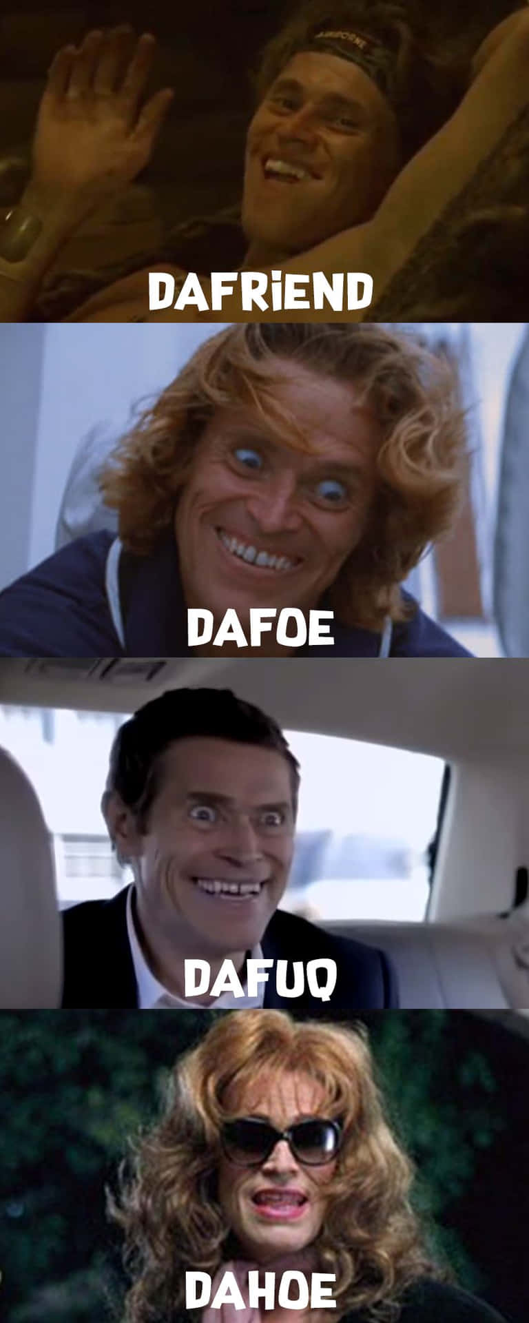 威廉·達福的四個面板，文字 dafriend dafoe dafuq da hoe