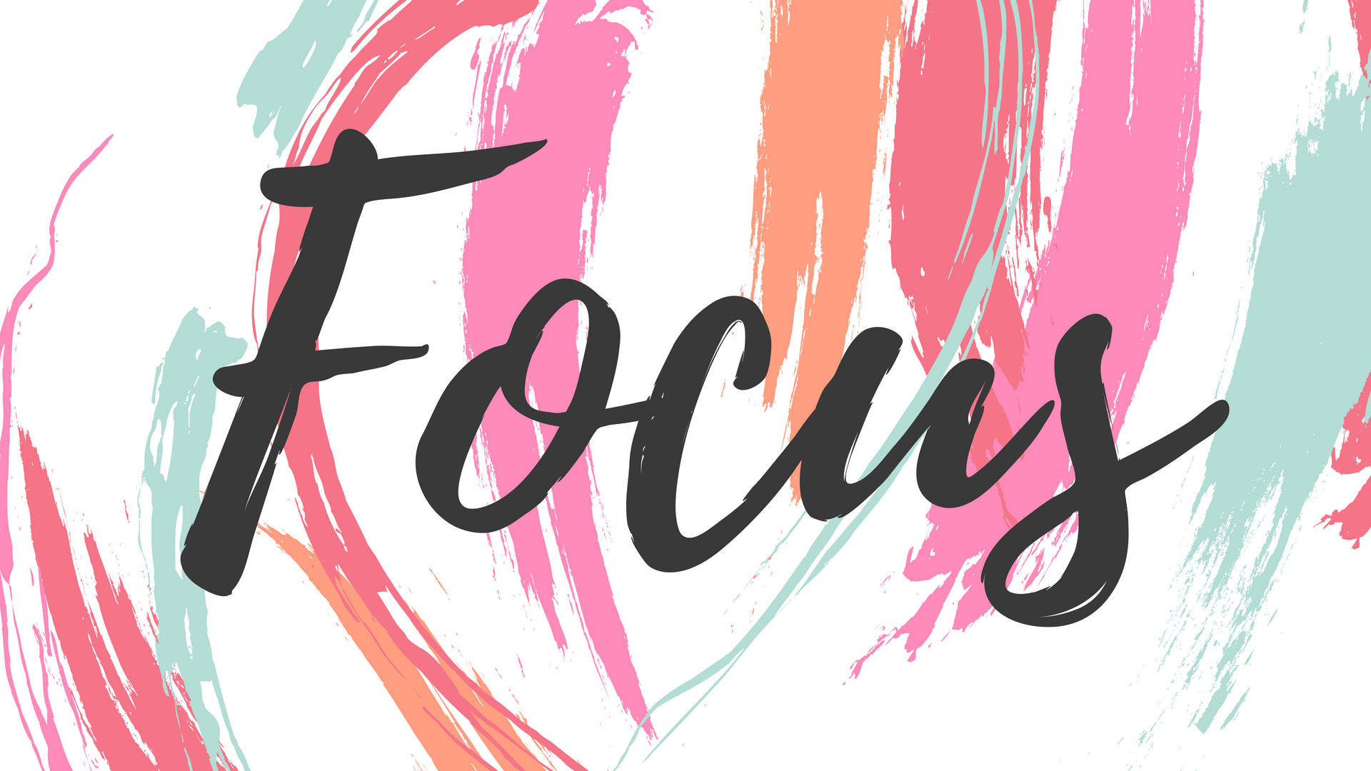 學院風「專注」語錄 壁紙 — 粗體黑色草書字體「Focus」在粉紅蜜桃和薄荷色的鮮豔抽象筆觸背景上脫穎而出。