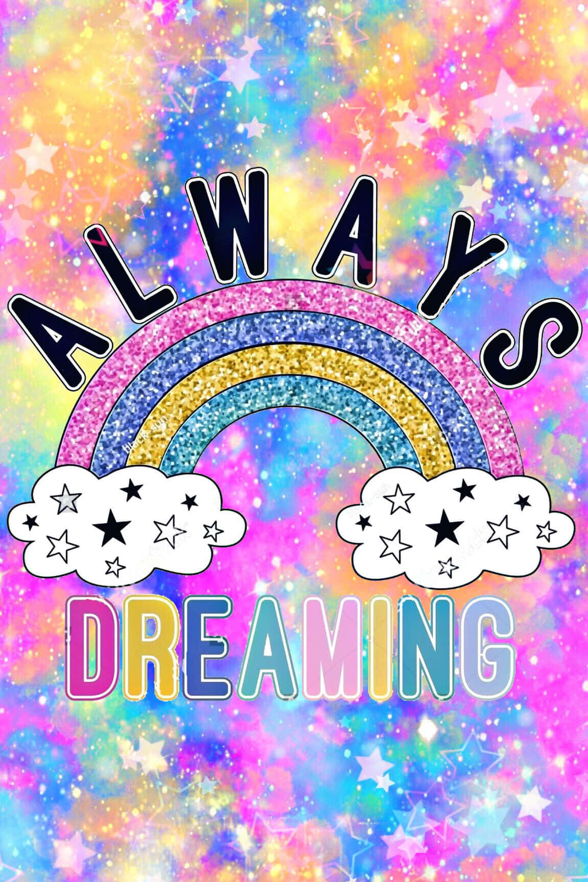 色彩繽紛的閃光彩虹，帶有星星和雲朵，下方寫著「Always Dreaming」。