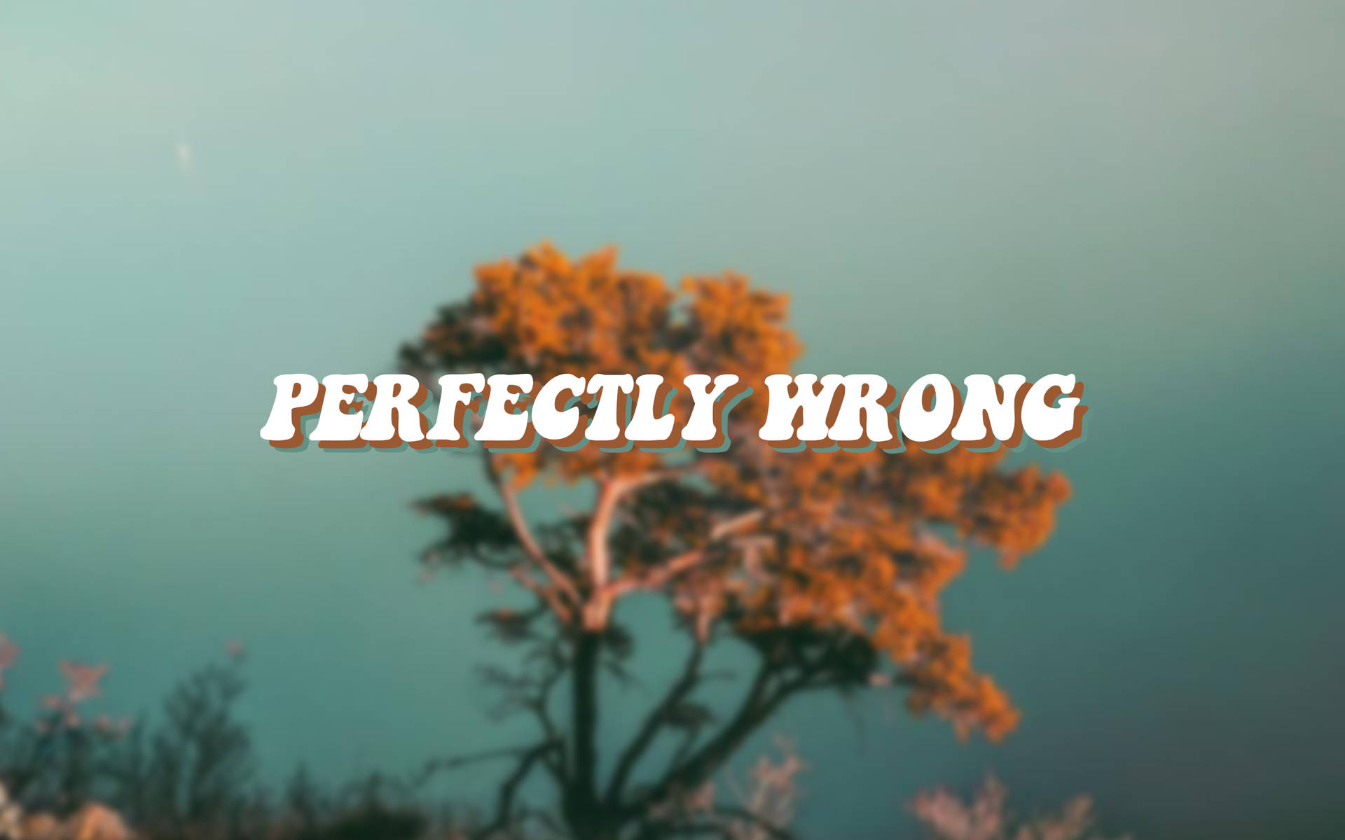 一棵風格化的樹，帶有橙色葉子和粗體文字，寫著 perfectly wrong，背景為青綠色。